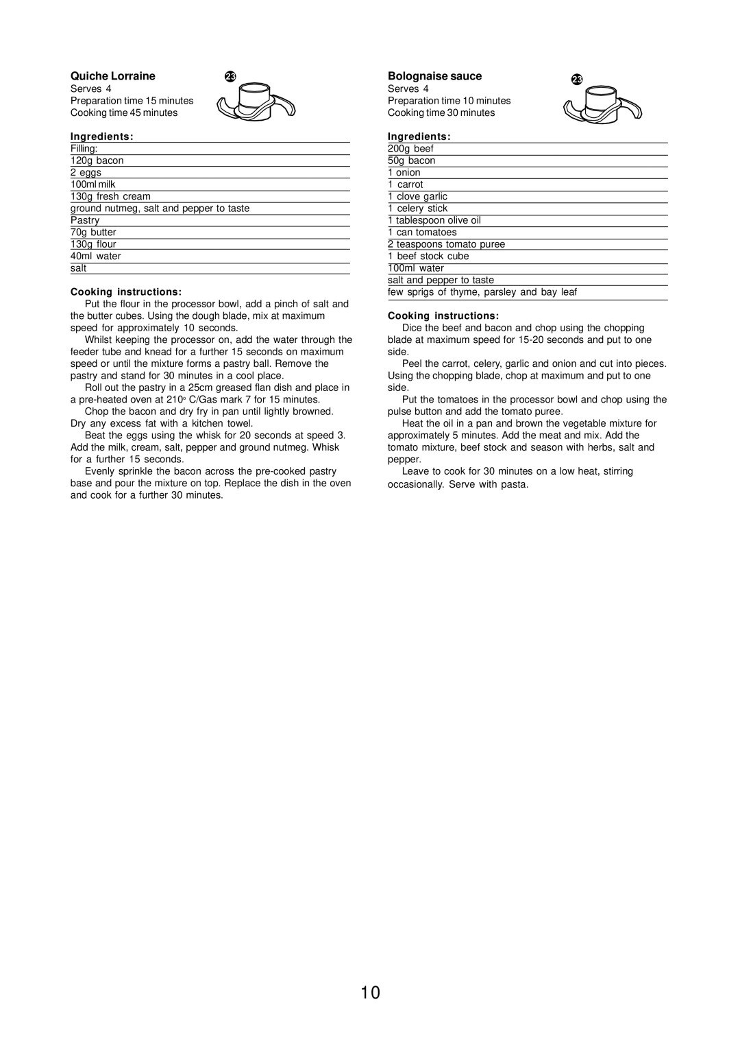 Morphy Richards 730 manual Quiche Lorraine, Ingredients 200g beef 