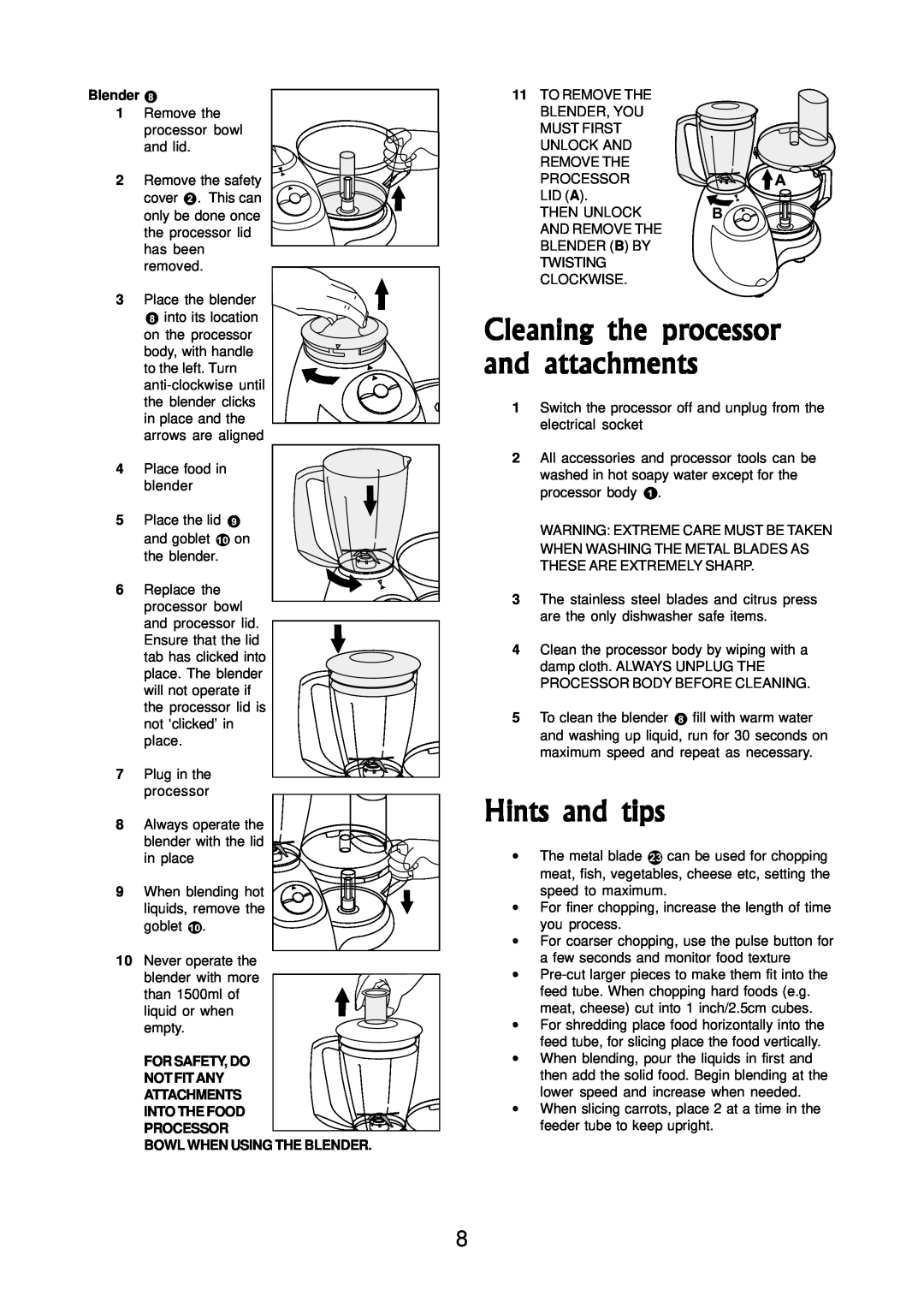 Morphy Richards 730 manual Hints and tips, Cleaning the processor and attachments, Bowl When Using The Blender 