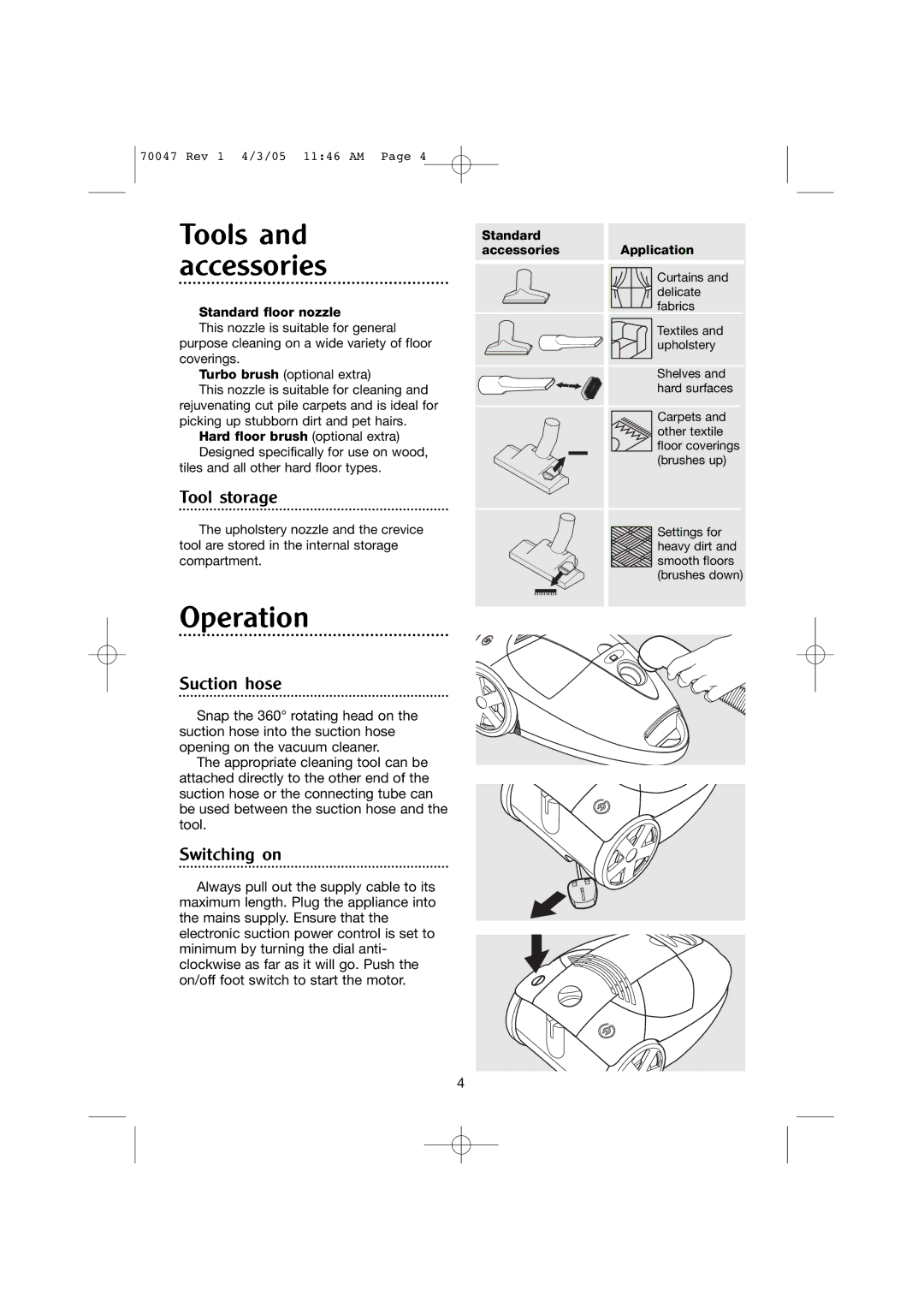 Morphy Richards Allergy cylinder vacuum cleaner Tools and accessories, Operation, Tool storage, Suction hose, Switching on 