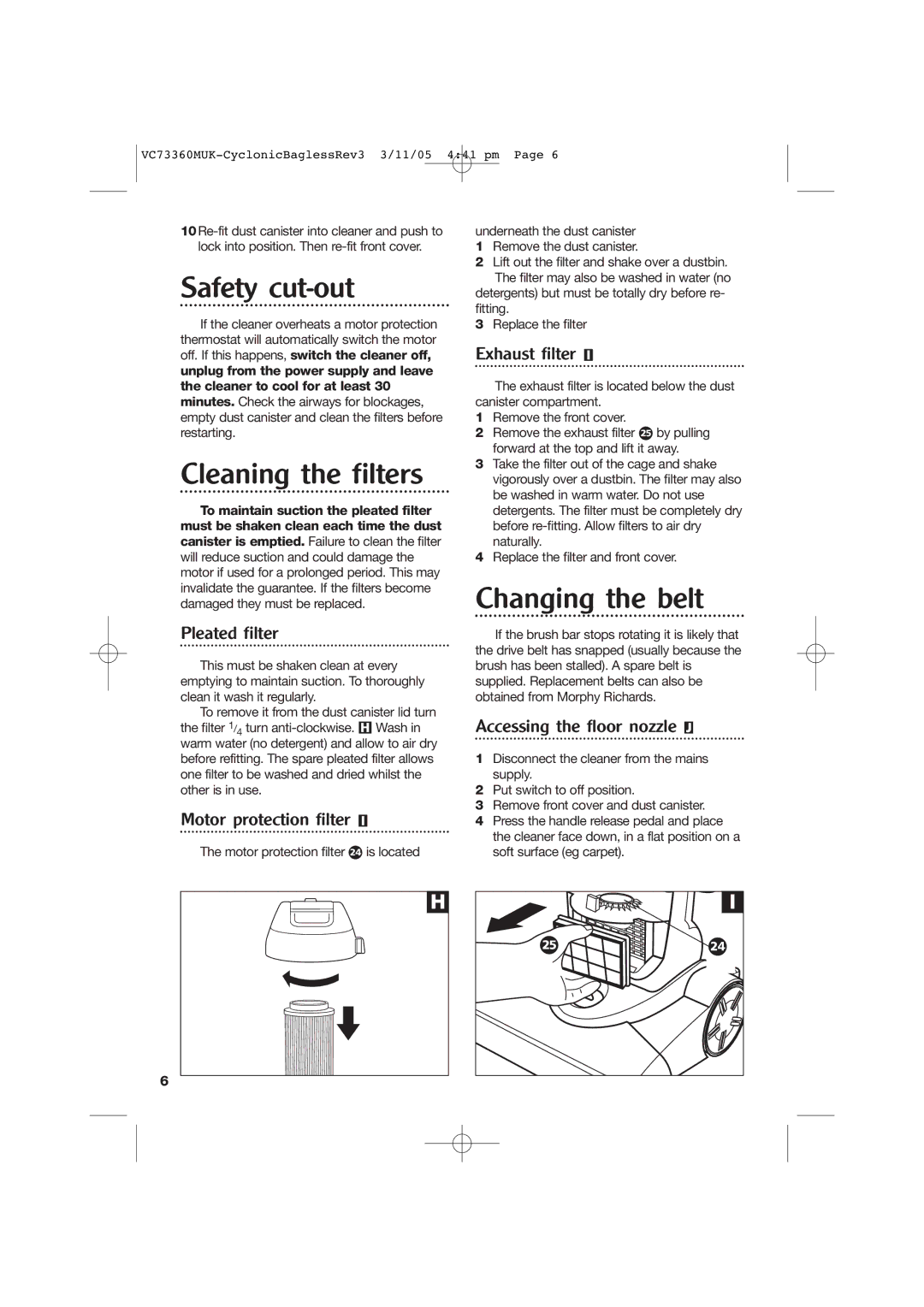 Morphy Richards Bagless Vacuum Cleaner manual Safety cut-out, Cleaning the filters, Changing the belt 