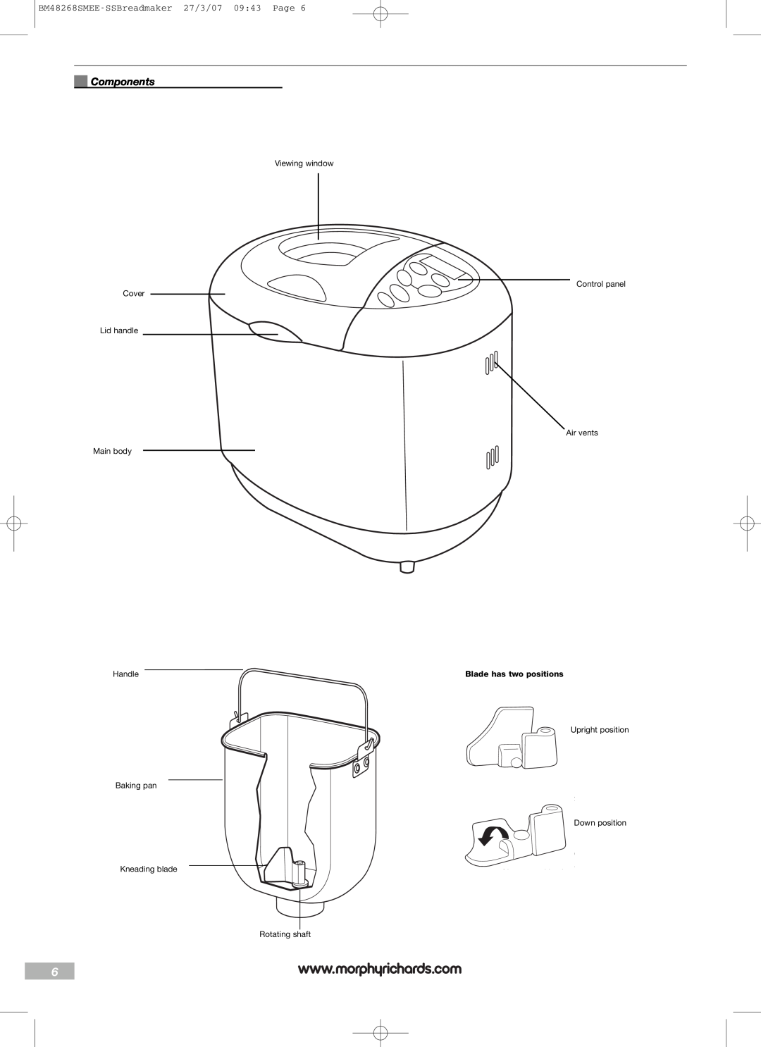 Morphy Richards manual Components, BM48268SMEE-SSBreadmaker27/3/07 09:43 Page, Blade has two positions 
