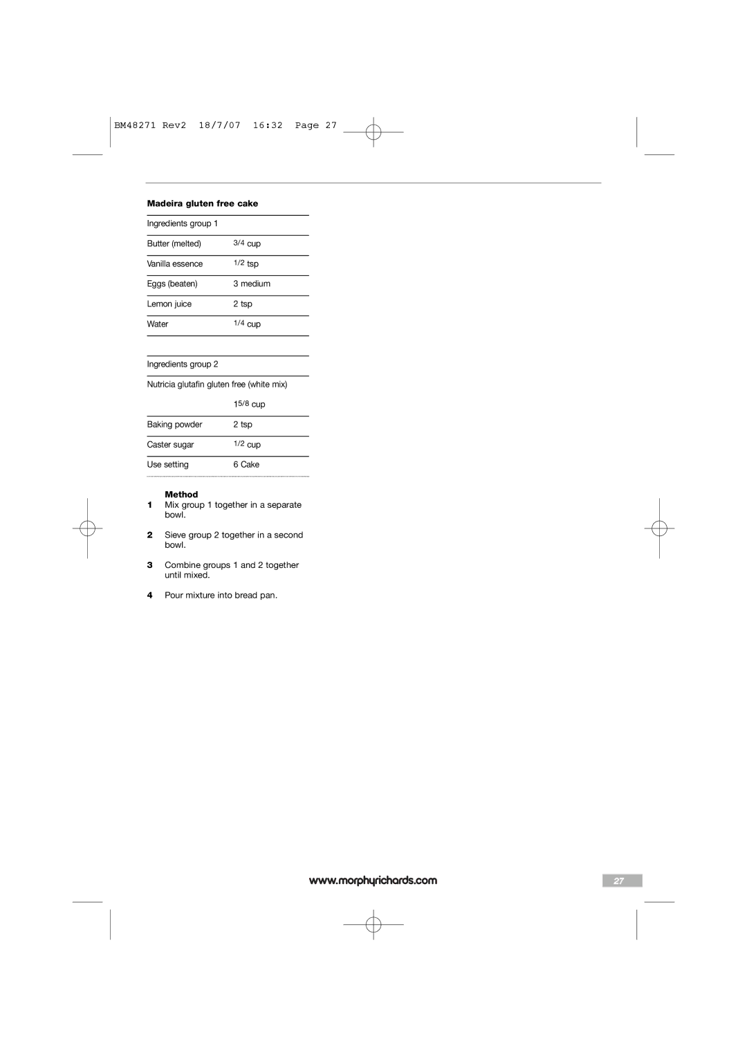 Morphy Richards BM48271 manual Madeira gluten free cake Ingredients group Butter melted 