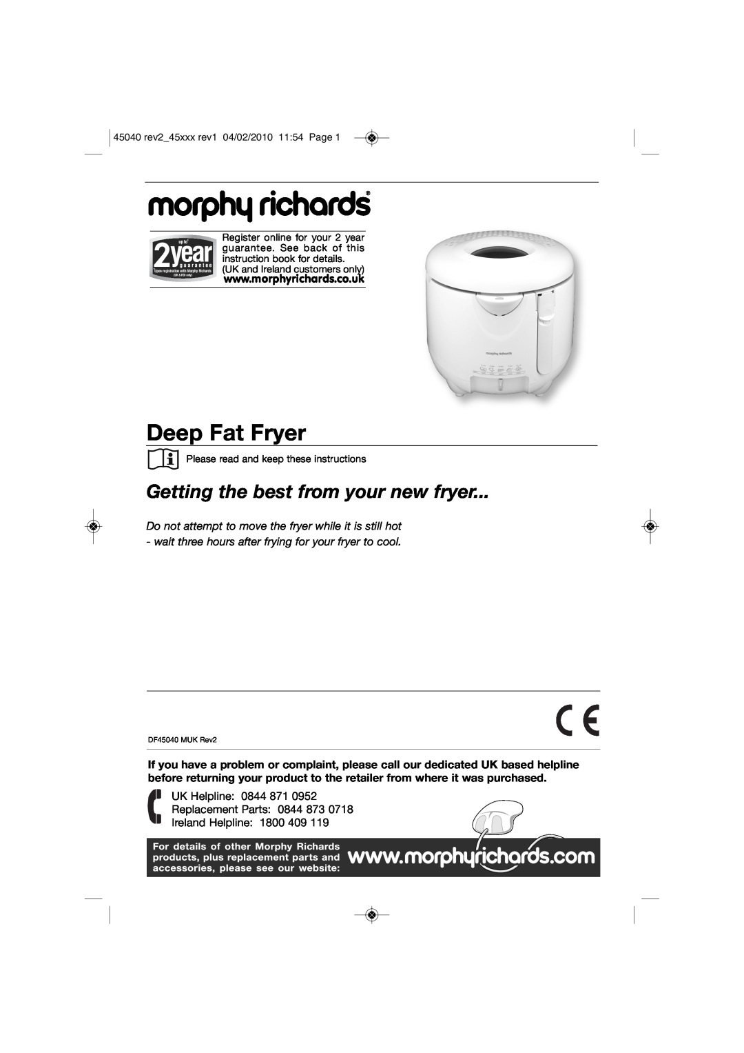 Morphy Richards DF45040 manual Deep Fat Fryer, Getting the best from your new fryer, Ireland Helpline, UK & ROI only 