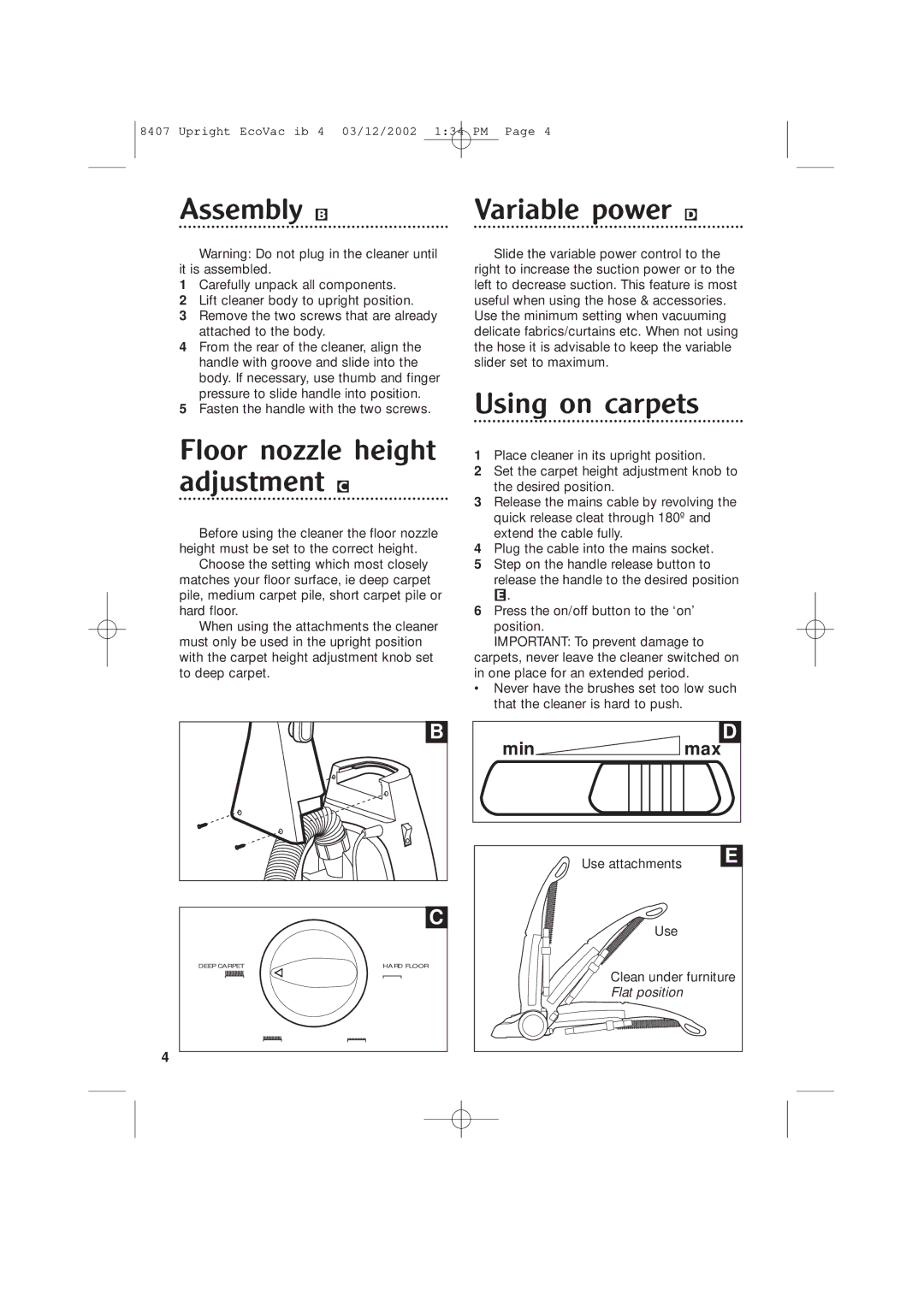 Morphy Richards Ecovac vacuum cleaner Assembly B, Floor nozzle height adjustment C, Variable power D, Using on carpets 