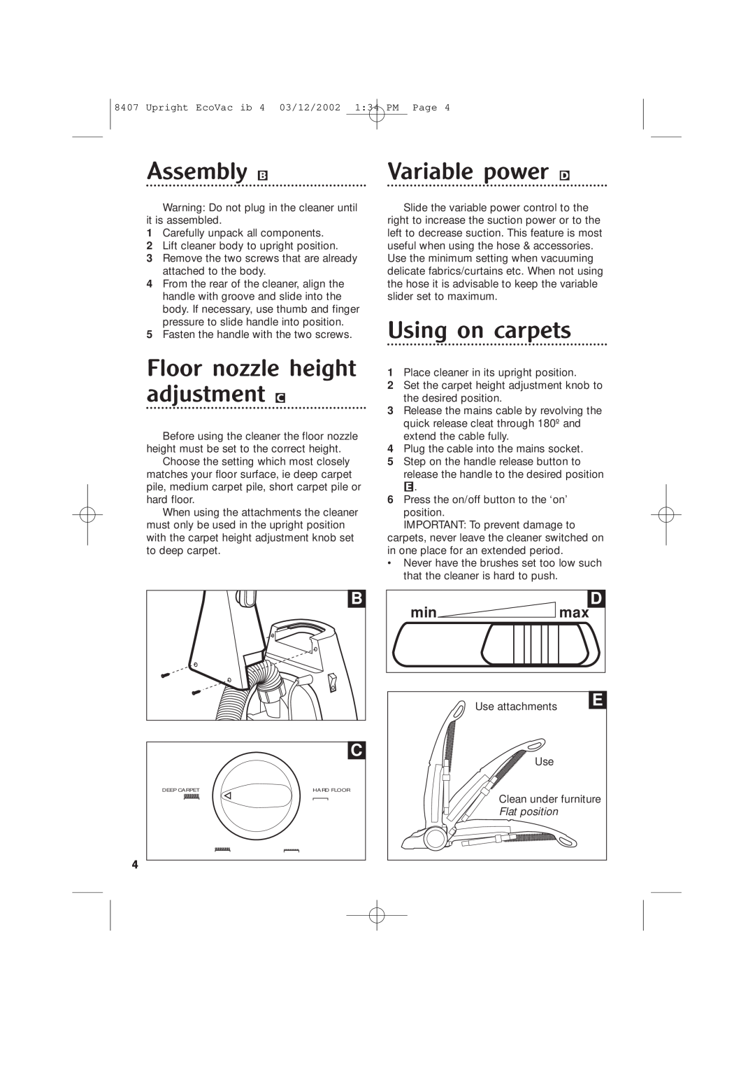 Morphy Richards Ecovac vacuum cleaner Assembly B, Floor nozzle height adjustment C, Variable power D, Using on carpets 