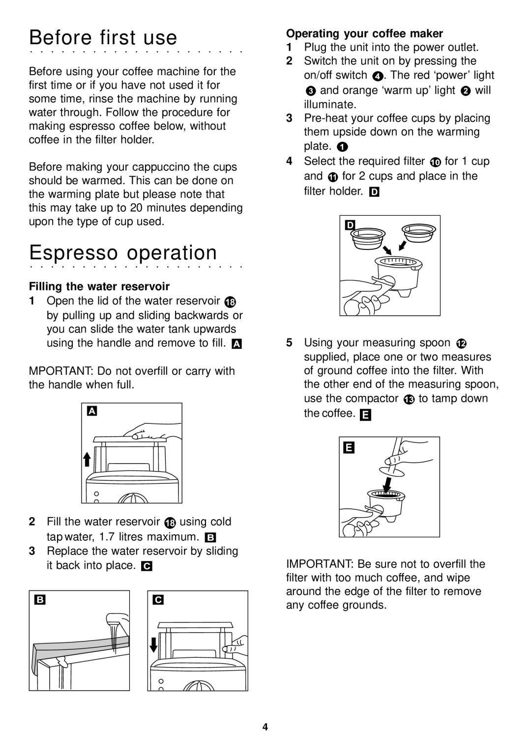 Morphy Richards espresso Before first use, Espresso operation, Filling the water reservoir, Operating your coffee maker 