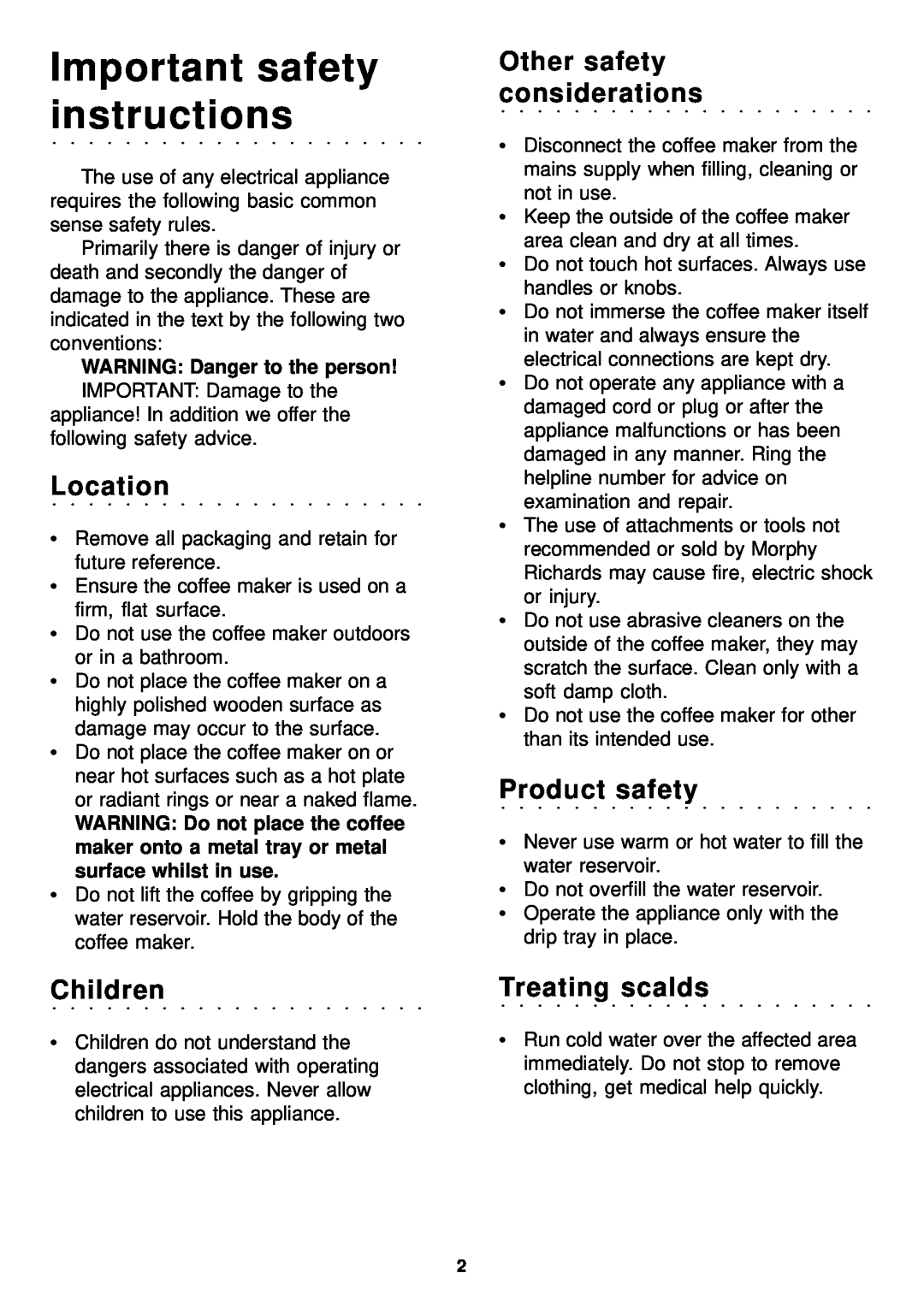 Morphy Richards espresso WARNING Danger to the person, Important safety instructions, Location, Children, Product safety 