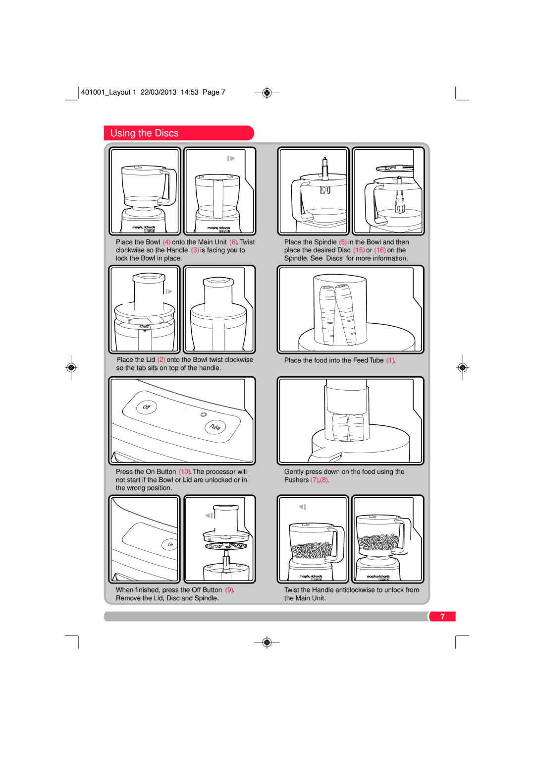 Morphy Richards FP401001 manual Using the Discs 