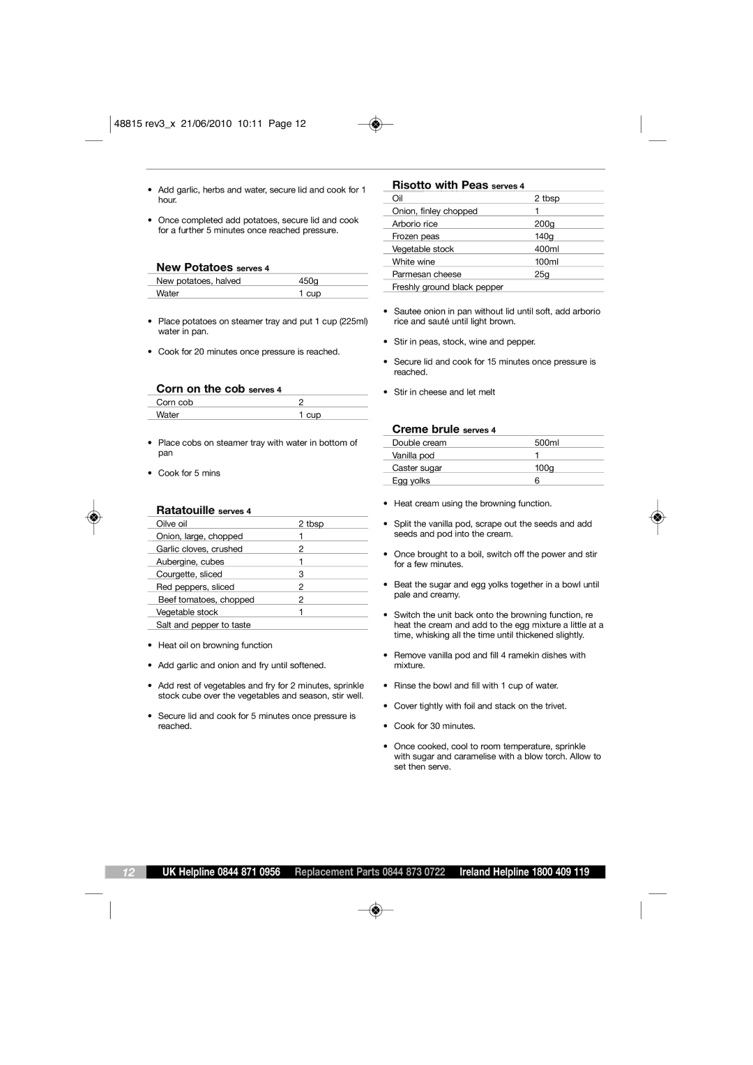 Morphy Richards MC48815 manual Risotto with Peas serves, New Potatoes serves, Corn on the cob serves, Ratatouille serves 