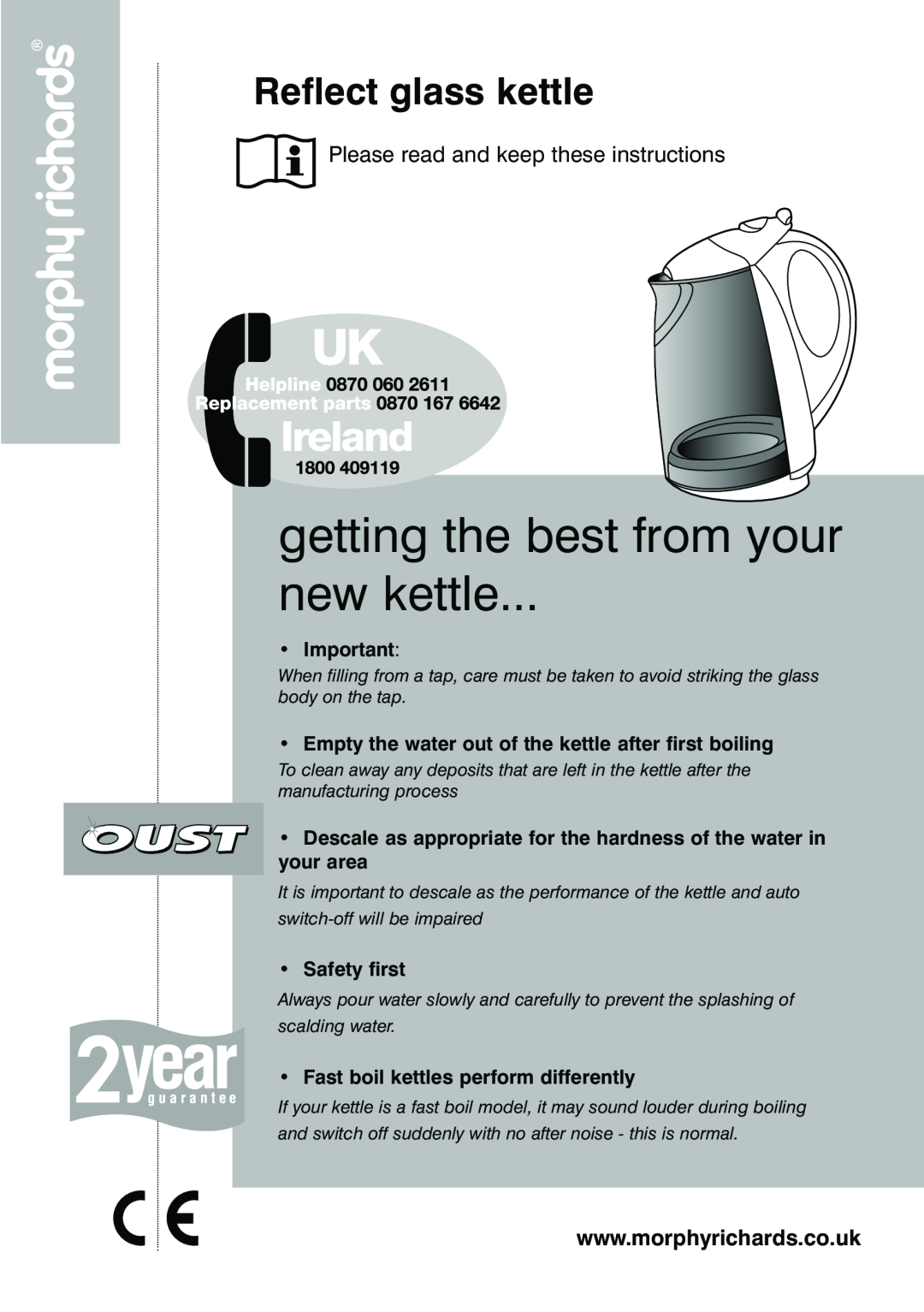 Morphy Richards Reflect glass kettle manual Empty the water out of the kettle after first boiling, Safety first 