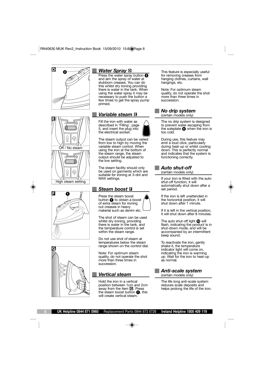Morphy Richards RN40630 MUK REV2 manual Water Spray D, No drip system, Variable steam E, Steam boost F, Vertical steam 
