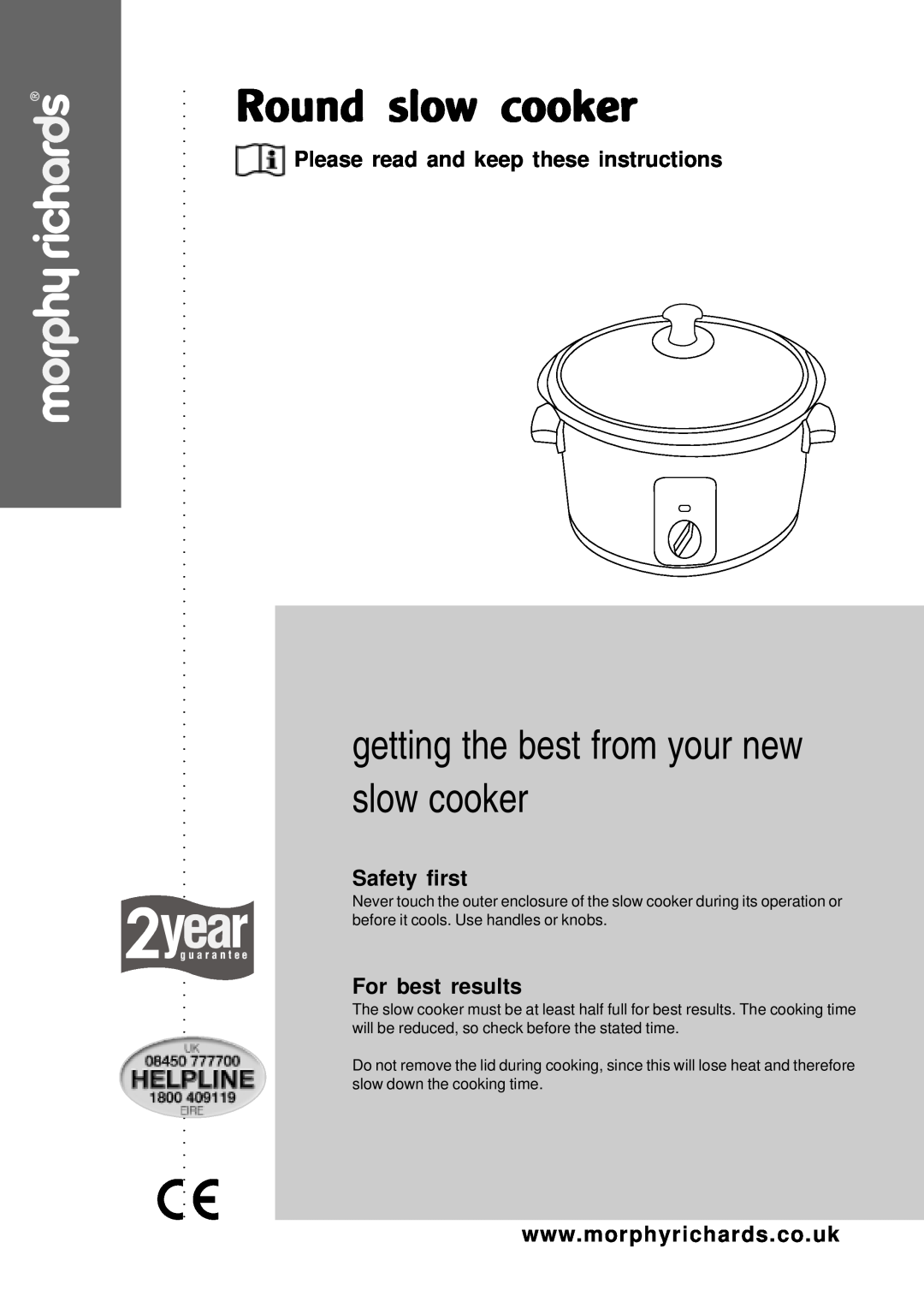 Morphy Richards Round slow cooker manual getting the best from your new slow cooker, Safety first, For best results 