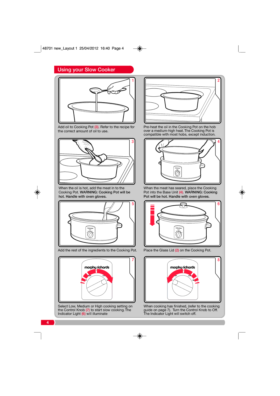 Morphy Richards SC48701 manual Using your Slow Cooker 