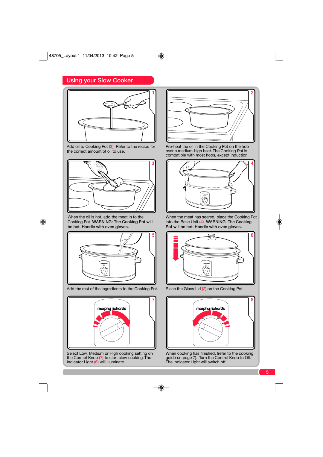 Morphy Richards SC48705 manual Using your Slow Cooker 