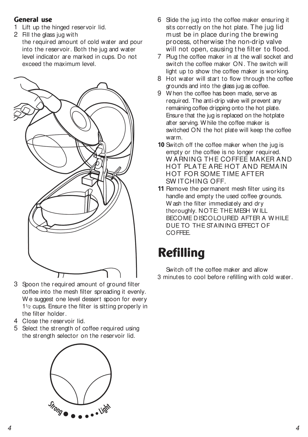 Morphy Richards Series 2000 manual Refilling, General use 