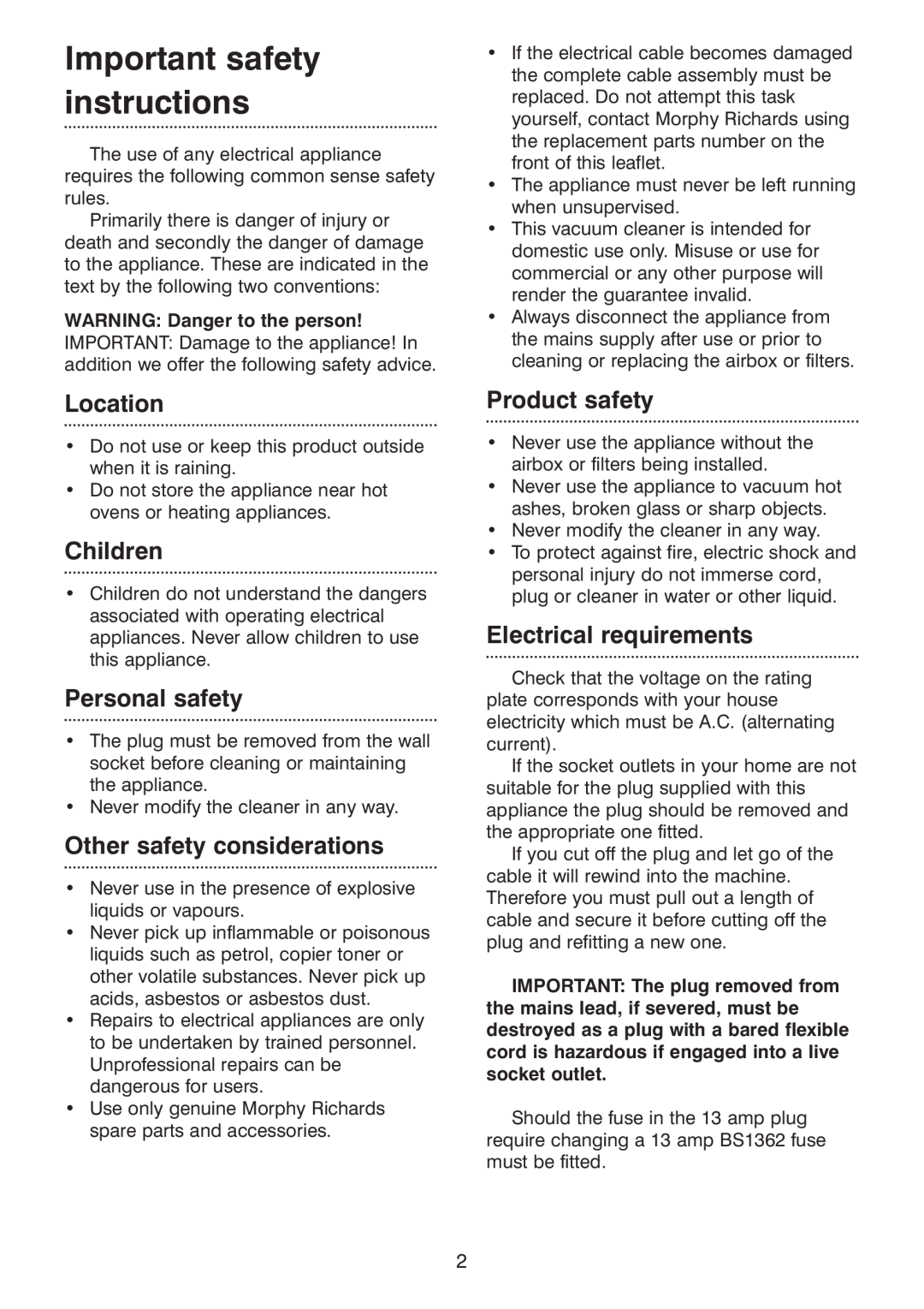 Morphy Richards Vacuum Cleaner manual Important safety instructions, WARNING Danger to the person, Location, Children 