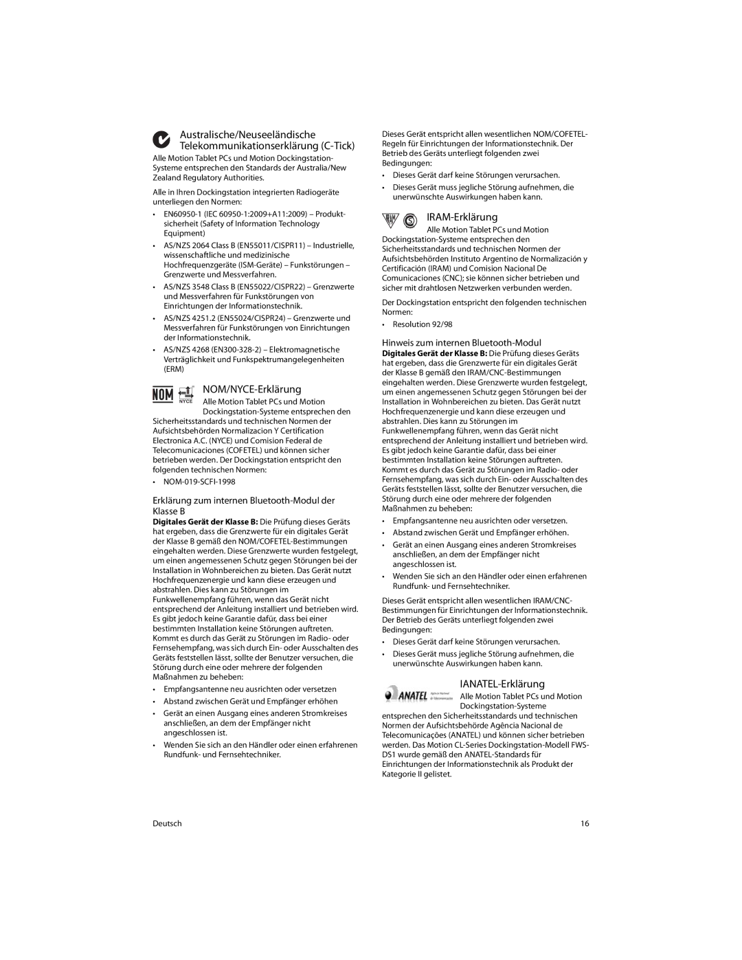 Motion Computing FWS-DS1 NOM/NYCE-Erklärung, IRAM-Erklärung, IANATEL-Erklärung, Hinweis zum internen Bluetooth-Modul 