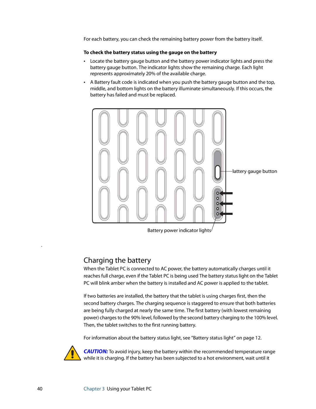 Motion Computing J3400, HC334227332 manual Charging the battery, To check the battery status using the gauge on the battery 