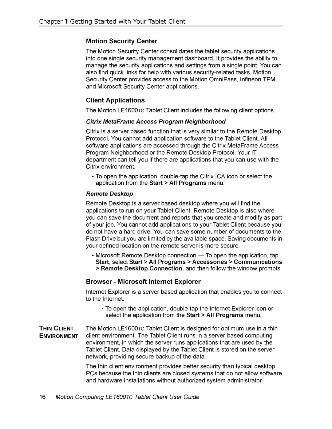 Motion Computing LE1600TC Motion Security Center, Client Applications, Browser Microsoft Internet Explorer, Remote Desktop 