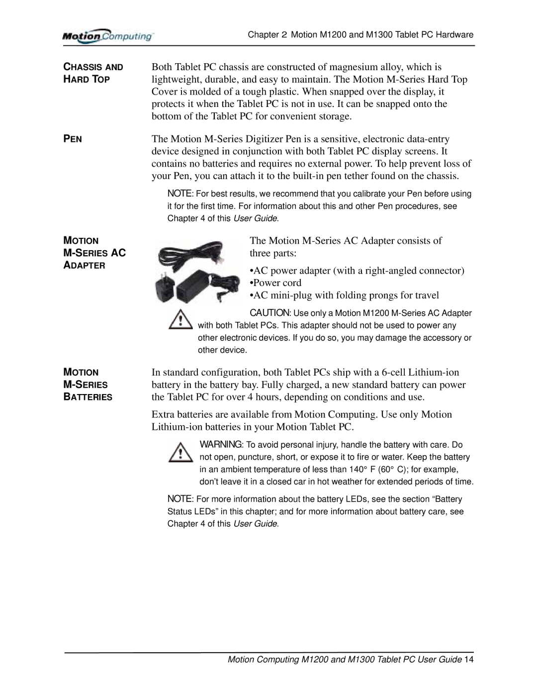Motion Computing M1300, M1200 manual An ambient temperature of less than 140 F 60 C for example 