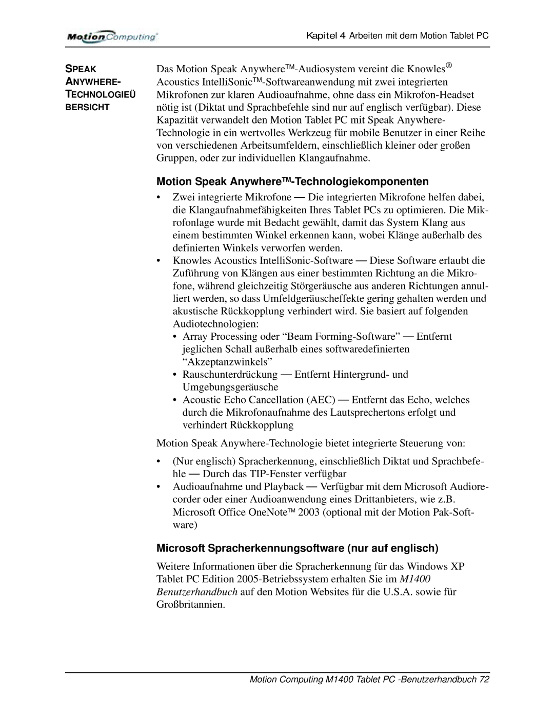 Motion Computing M1400 Motion Speak AnywhereTM-Technologiekomponenten, Microsoft Spracherkennungsoftware nur auf englisch 