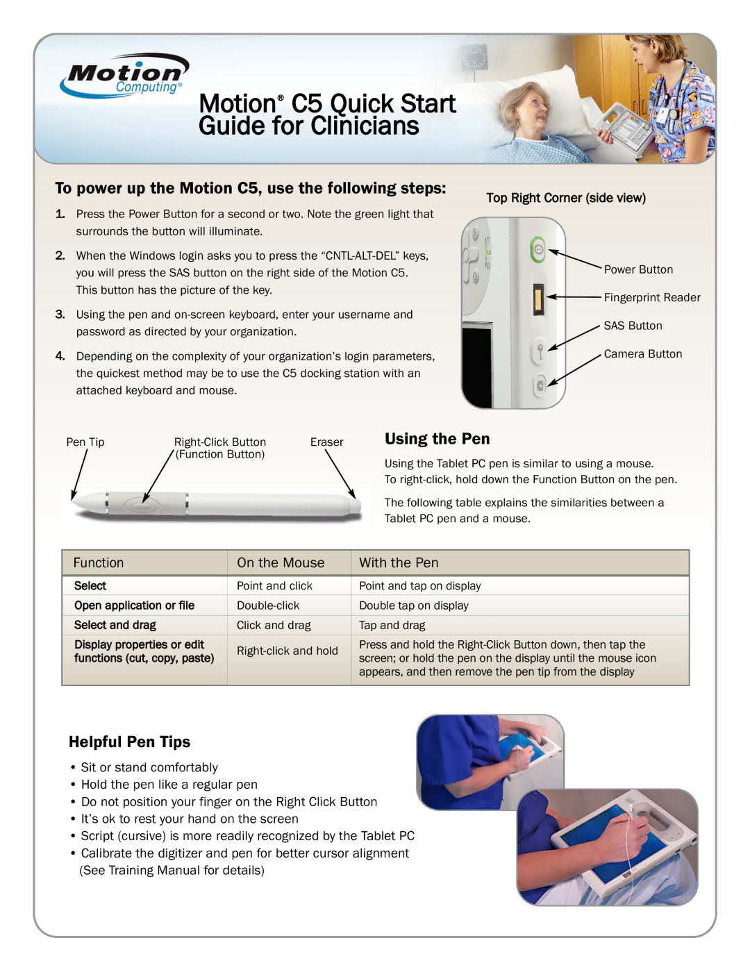 Motion Computing manual To power up the Motion C5, use the following steps, Using the Pen, Helpful Pen Tips 