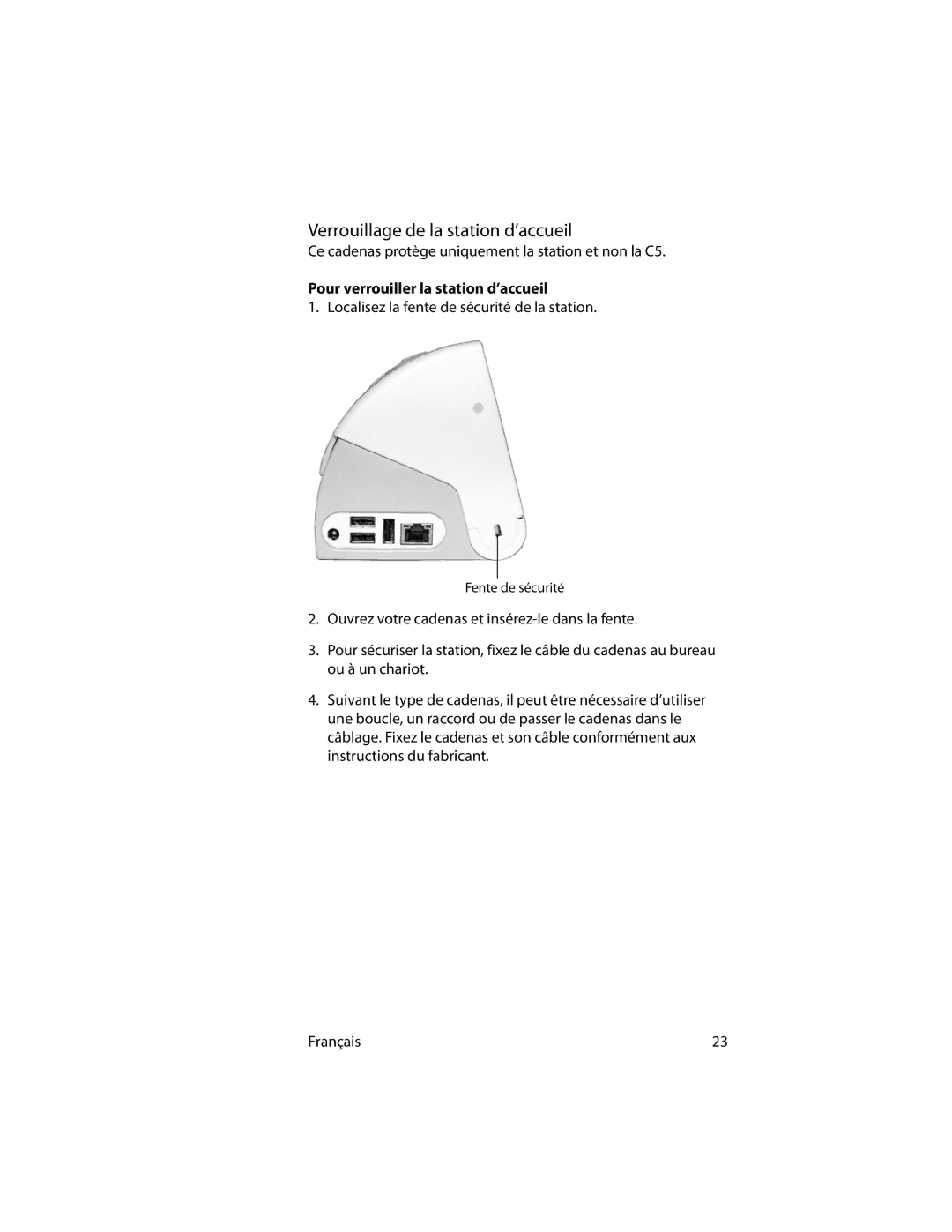 Motion Computing MotionTM C5 manual Verrouillage de la station d’accueil, Pour verrouiller la station d’accueil 