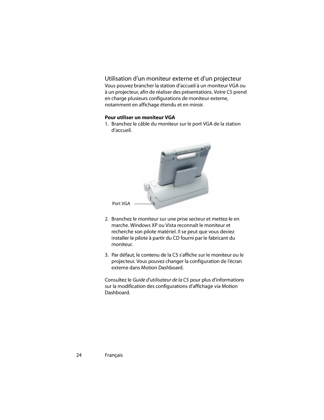 Motion Computing MotionTM C5 manual Utilisation d’un moniteur externe et d’un projecteur, Pour utiliser un moniteur VGA 