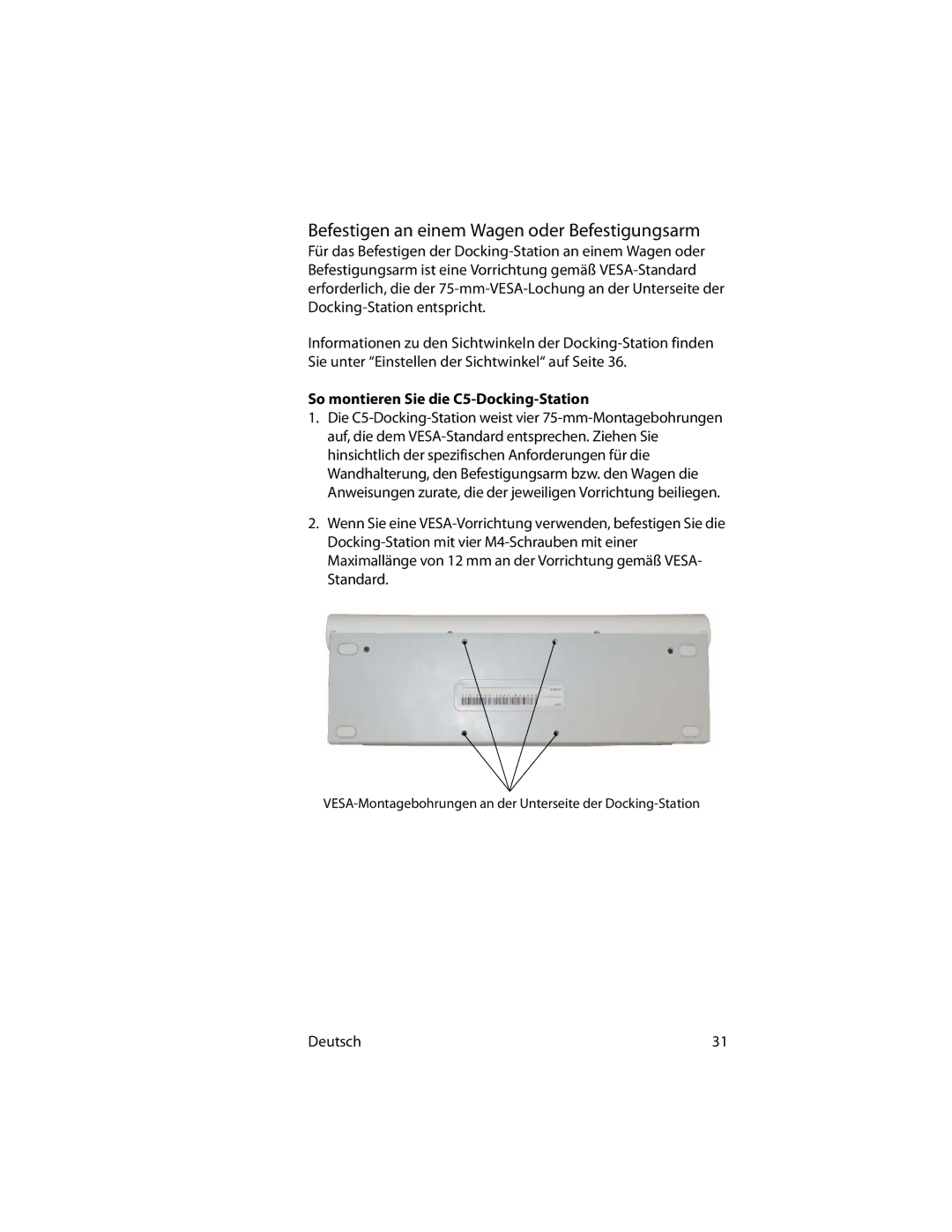 Motion Computing MotionTM C5 manual Befestigen an einem Wagen oder Befestigungsarm, So montieren Sie die C5-Docking-Station 