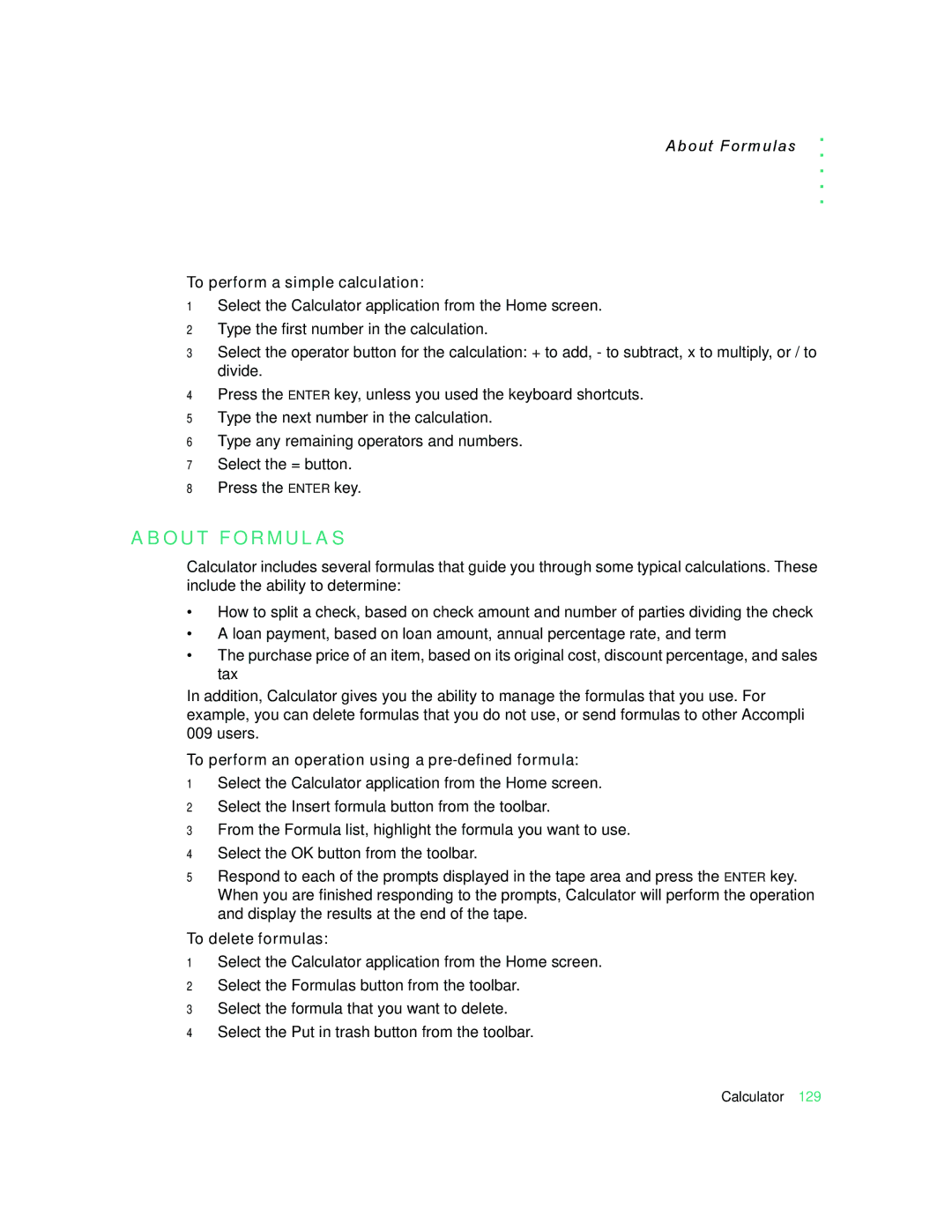 Motorola 009 manual O U T F O R M U L a S, About Formulas, To perform a simple calculation, To delete formulas 