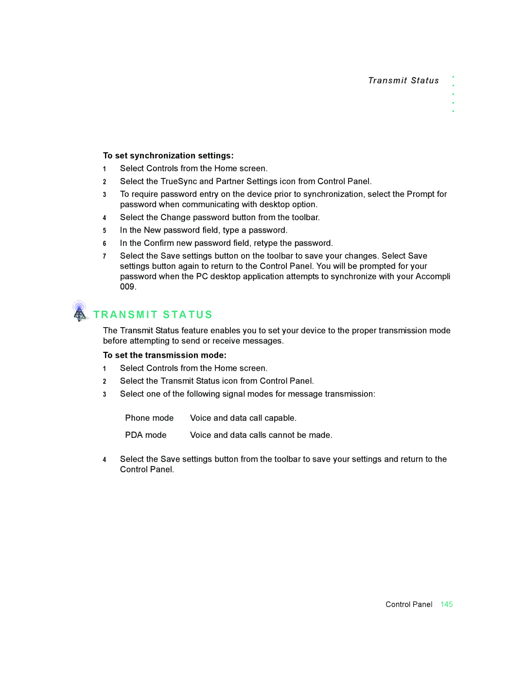 Motorola 009 manual A N S M I T S T a T U S, Transmit Status, To set synchronization settings, To set the transmission mode 