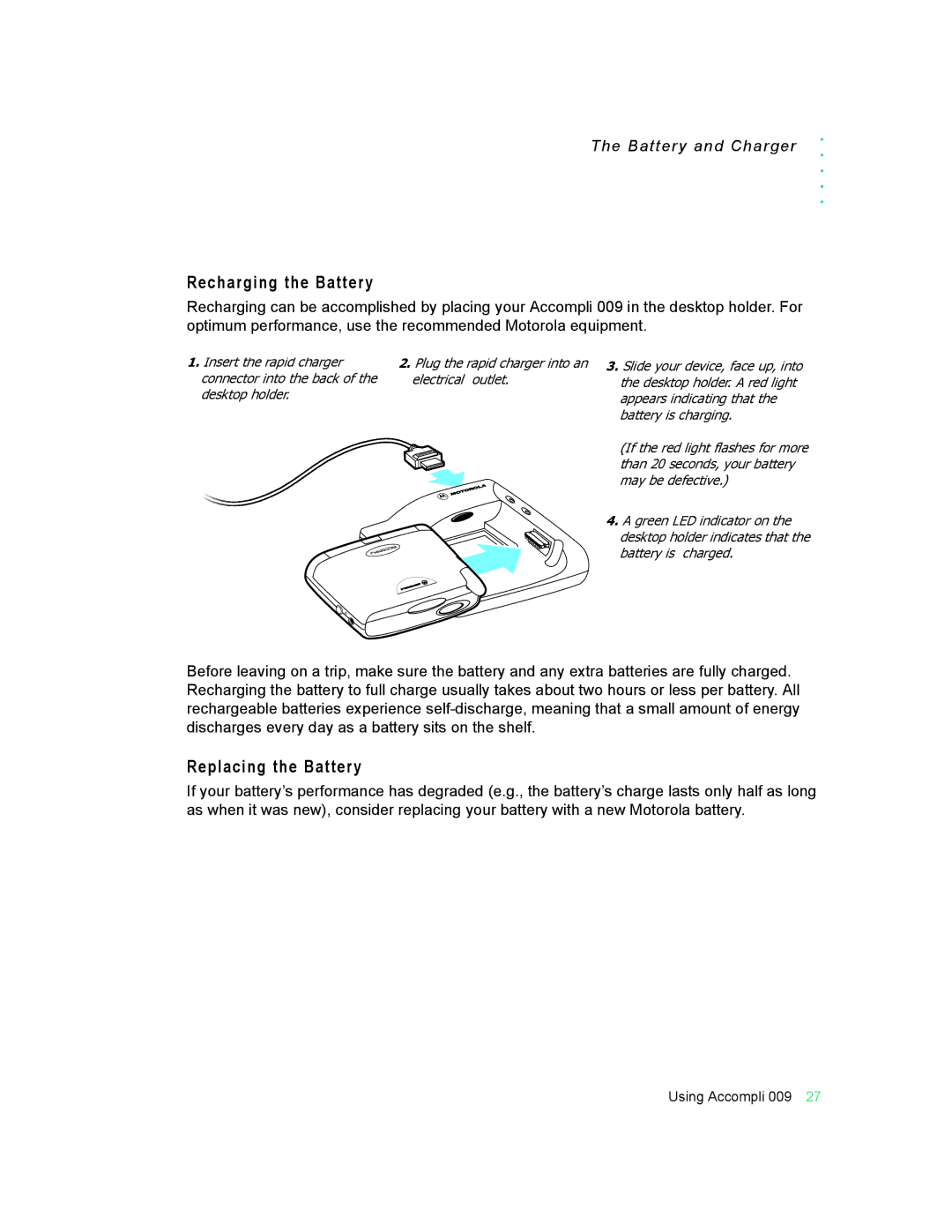 Motorola 009 manual Recharging the Battery, Replacing the Battery 