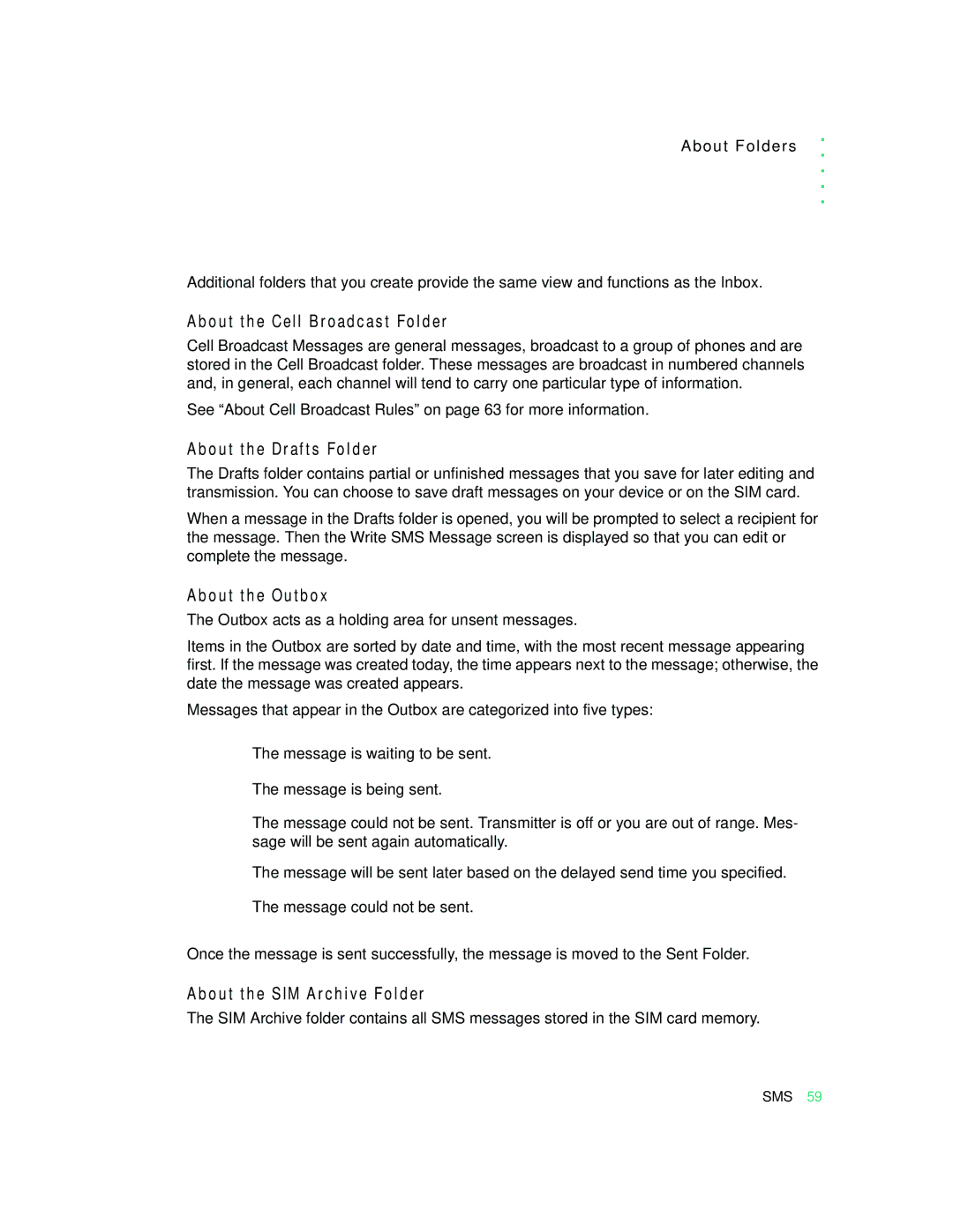 Motorola 009 About the Cell Broadcast Folder, About the Drafts Folder, About the Outbox, About the SIM Archive Folder 