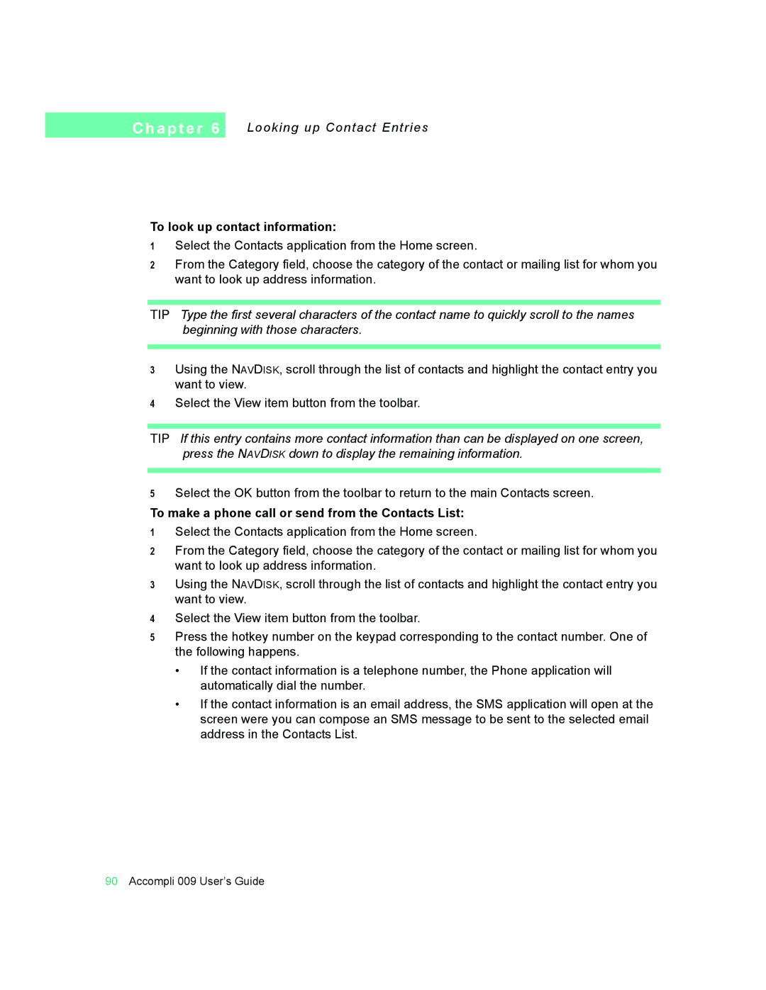 Motorola 009 manual To look up contact information, To make a phone call or send from the Contacts List 