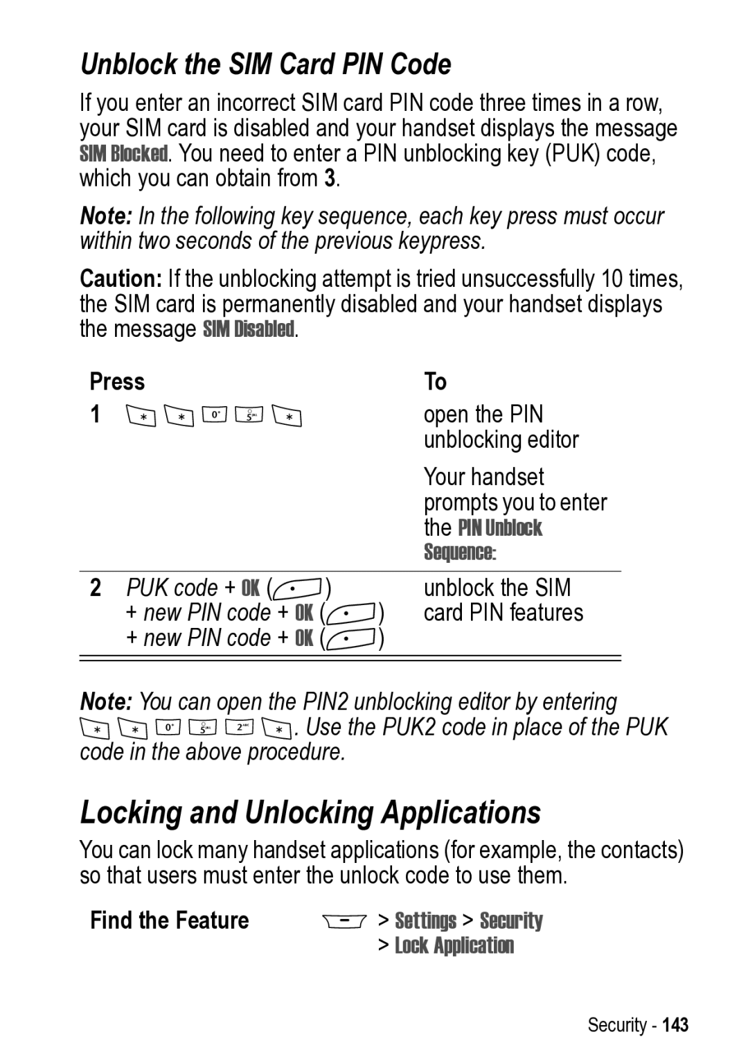 Motorola 031431a manual Locking and Unlocking Applications, Unblock the SIM Card PIN Code, PIN Unblock, Sequence 