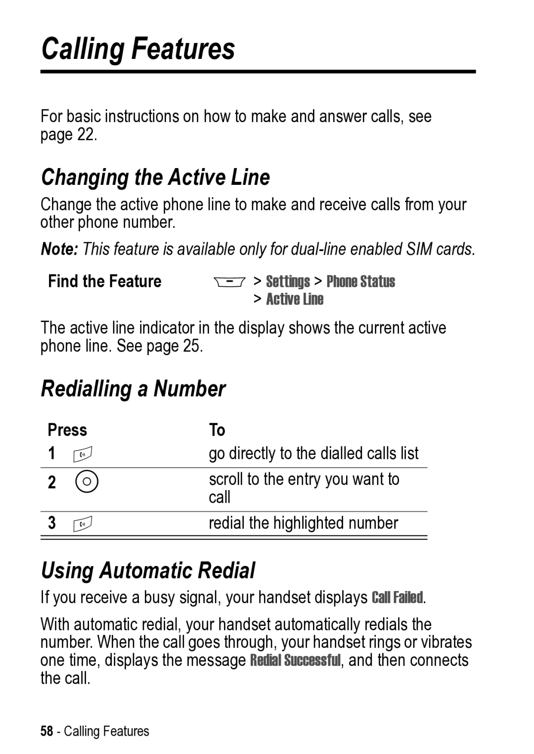 Motorola 031431a manual Calling Features, Changing the Active Line, Redialling a Number, Using Automatic Redial 