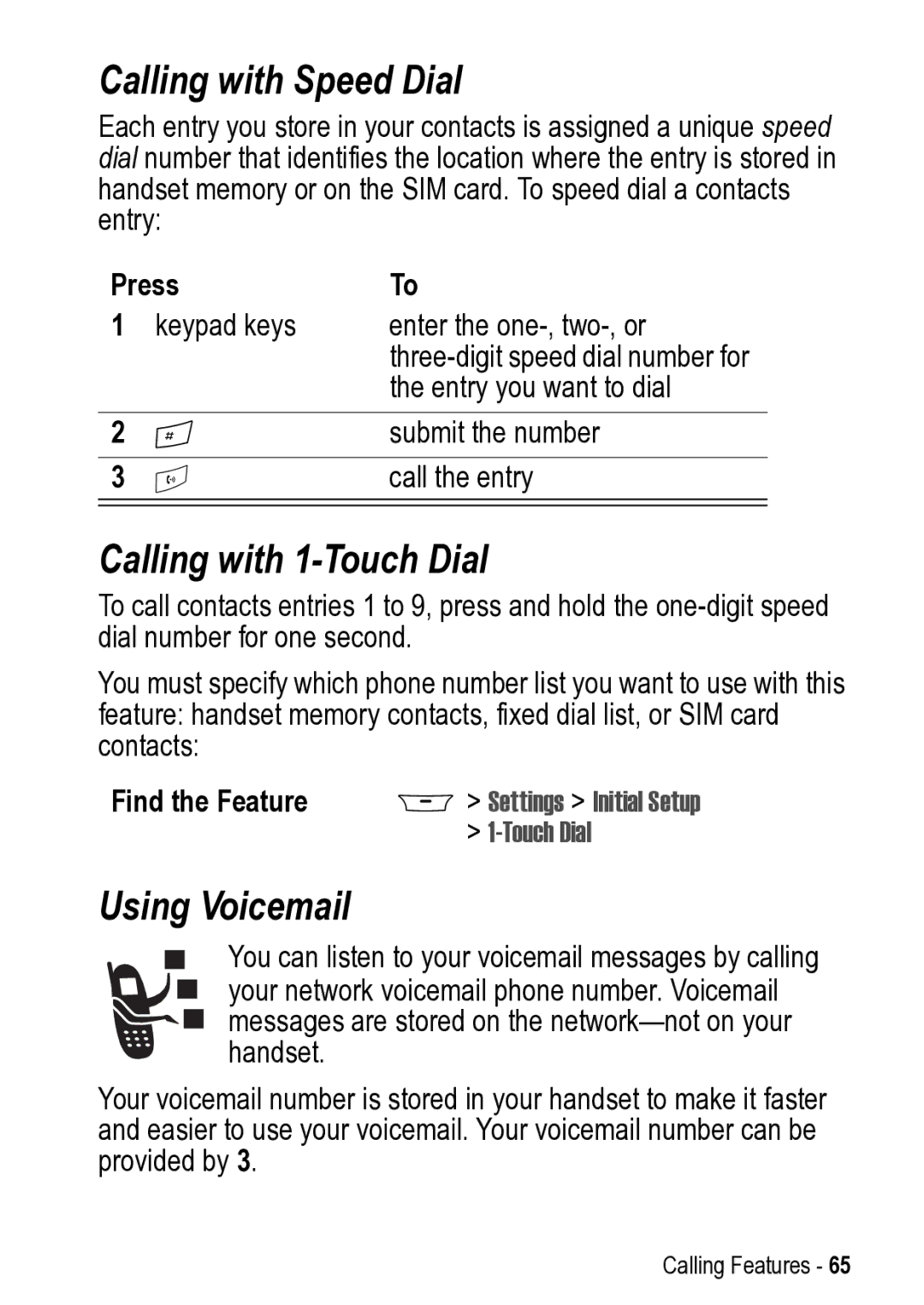 Motorola 031431a manual Calling with Speed Dial, Calling with 1-Touch Dial, Using Voicemail 