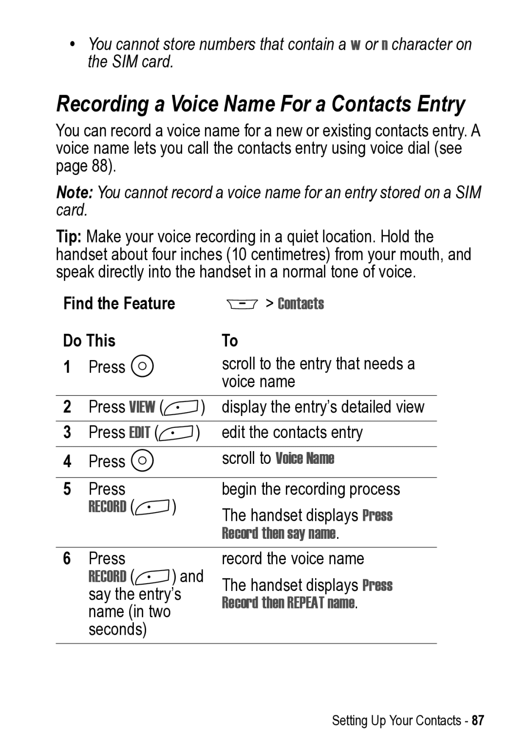 Motorola 031431a manual Recording a Voice Name For a Contacts Entry, Find the Feature Do This, Record then say name 