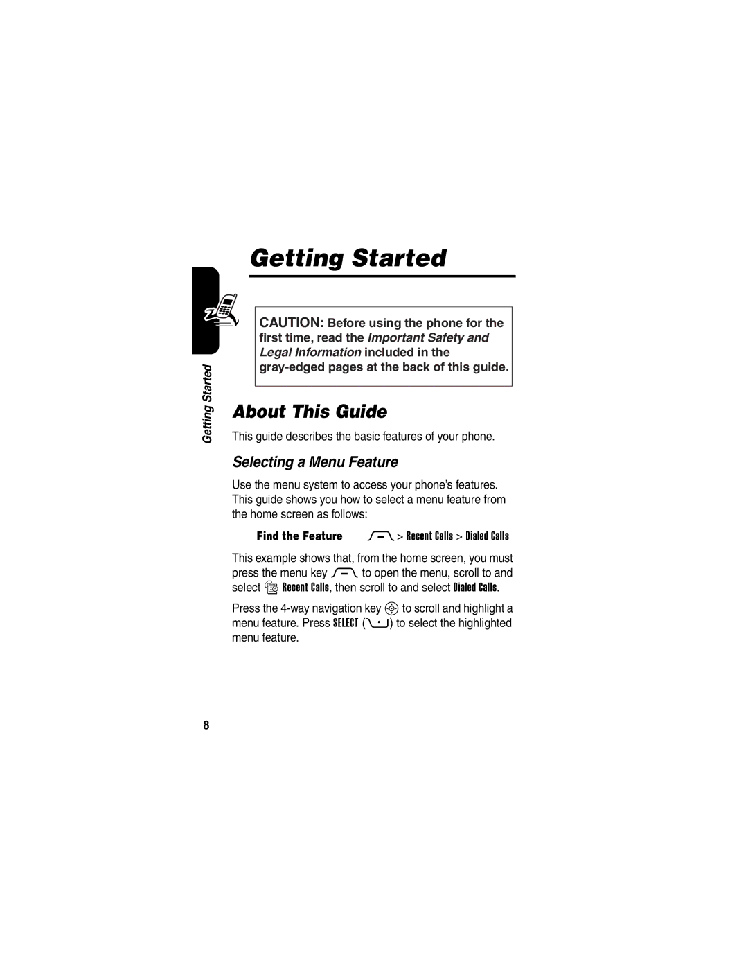 Motorola 040128o manual Getting Started, About This Guide, Selecting a Menu Feature 