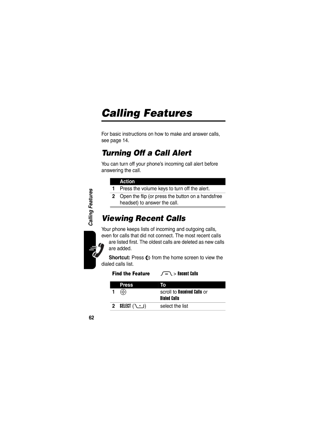 Motorola 040128o manual Calling Features, Turning Off a Call Alert, Viewing Recent Calls, Select the list 