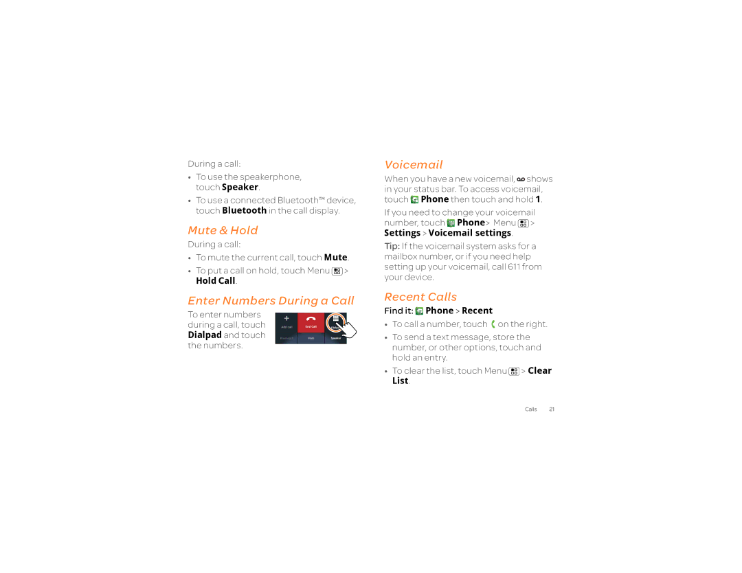 Motorola 2 manual Mute & Hold, Enter Numbers During a Call Voicemail, Recent Calls, Hold Call, Find it Phone Recent 