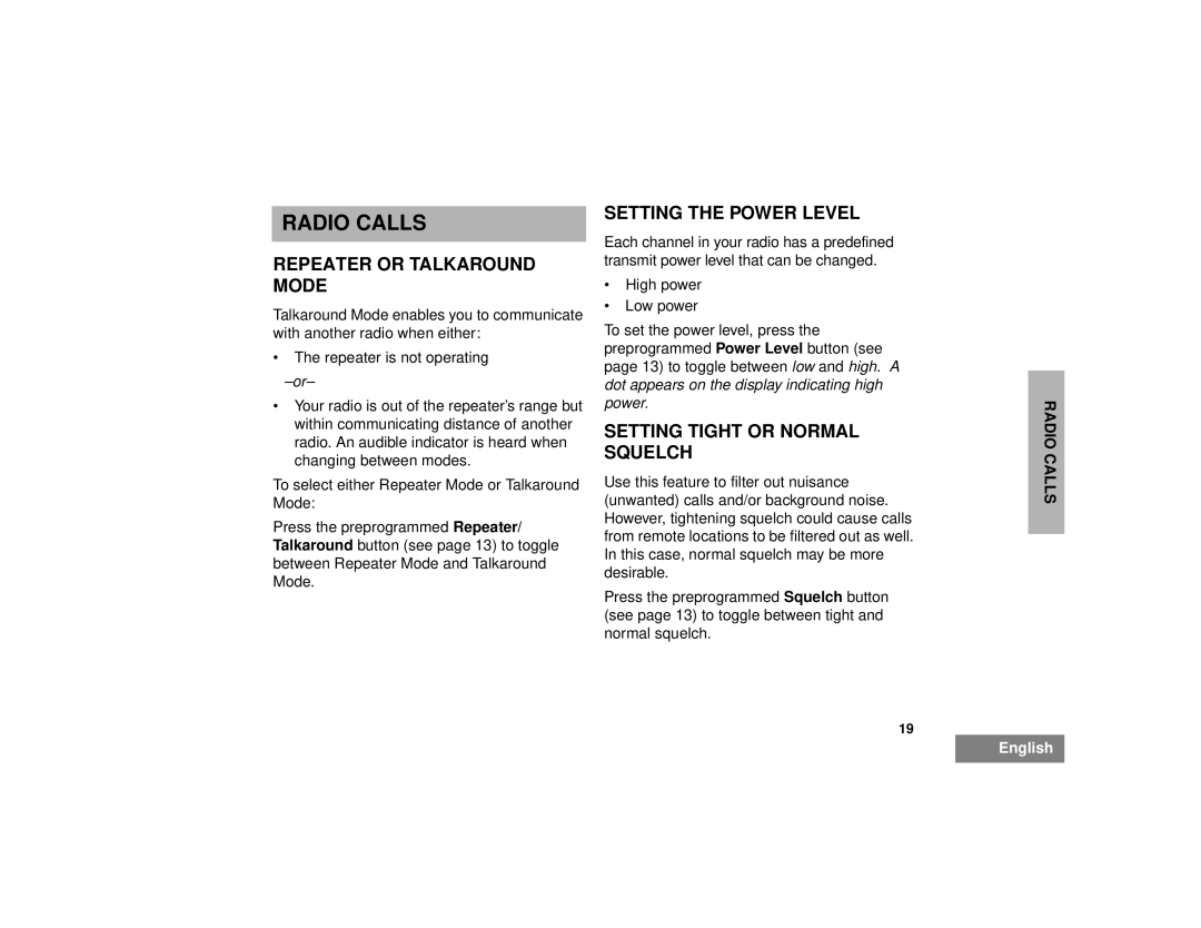 Motorola 200 manual Radio Calls, Repeater or Talkaround Mode, Setting the Power Level, Setting Tight or Normal Squelch 