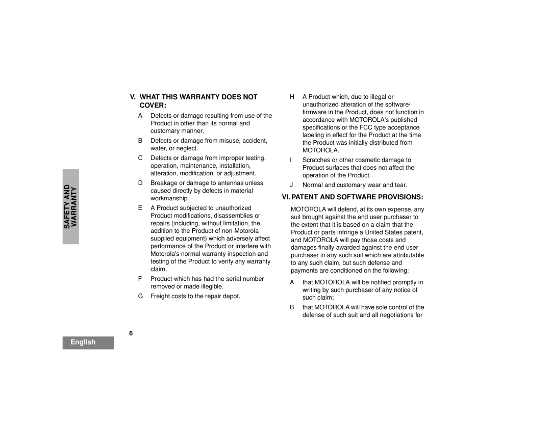 Motorola 200 manual Safety and Warranty What this Warranty does not Cover 