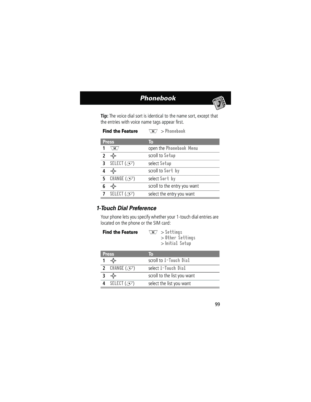 Motorola 280 manual Touch Dial Preference, Scroll to 1-Touch Dial, Change + Select 1-Touch Dial 