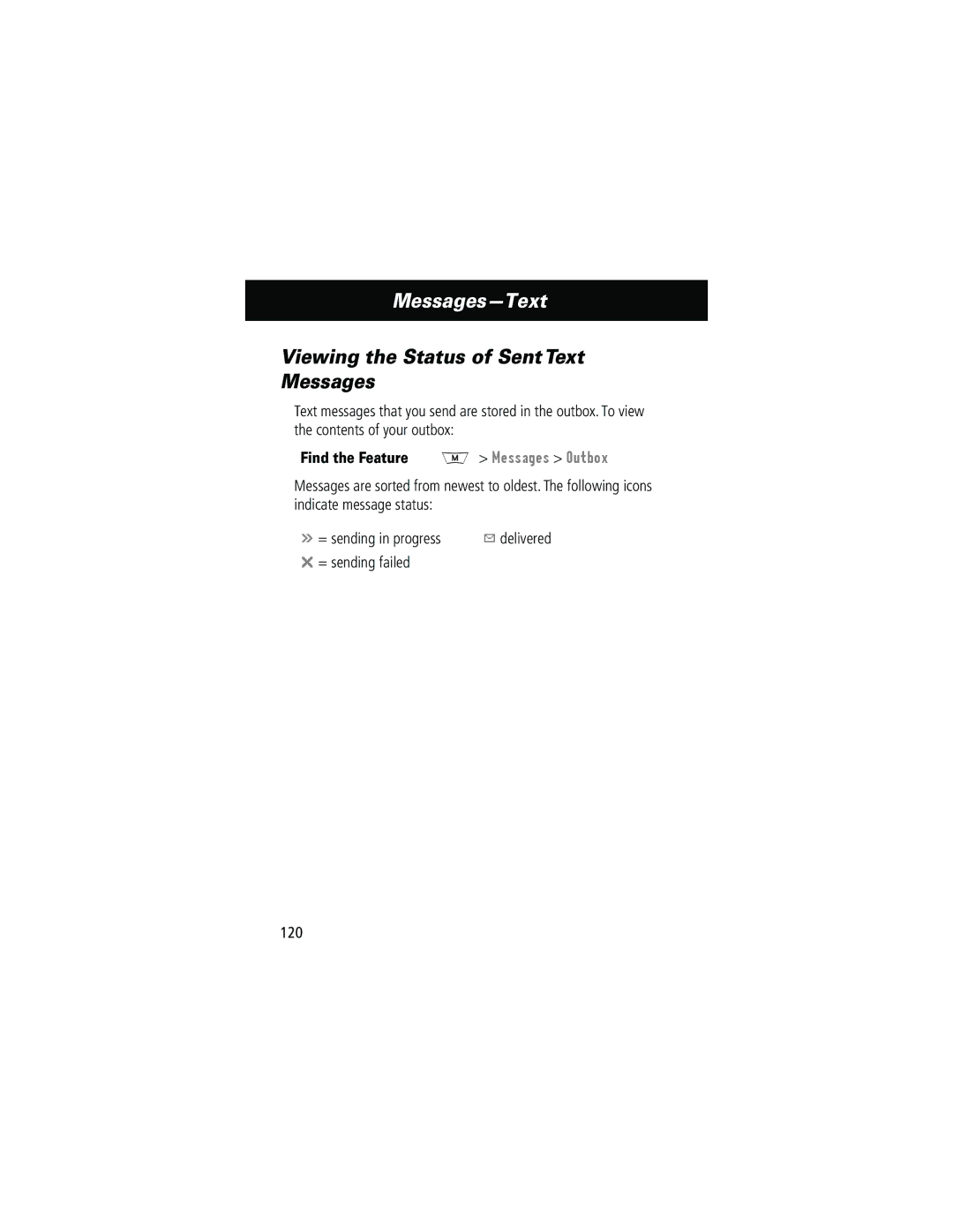 Motorola 280 manual Viewing the Status of Sent Text Messages, Find the Feature M Messages Outbox, = sending failed 120 