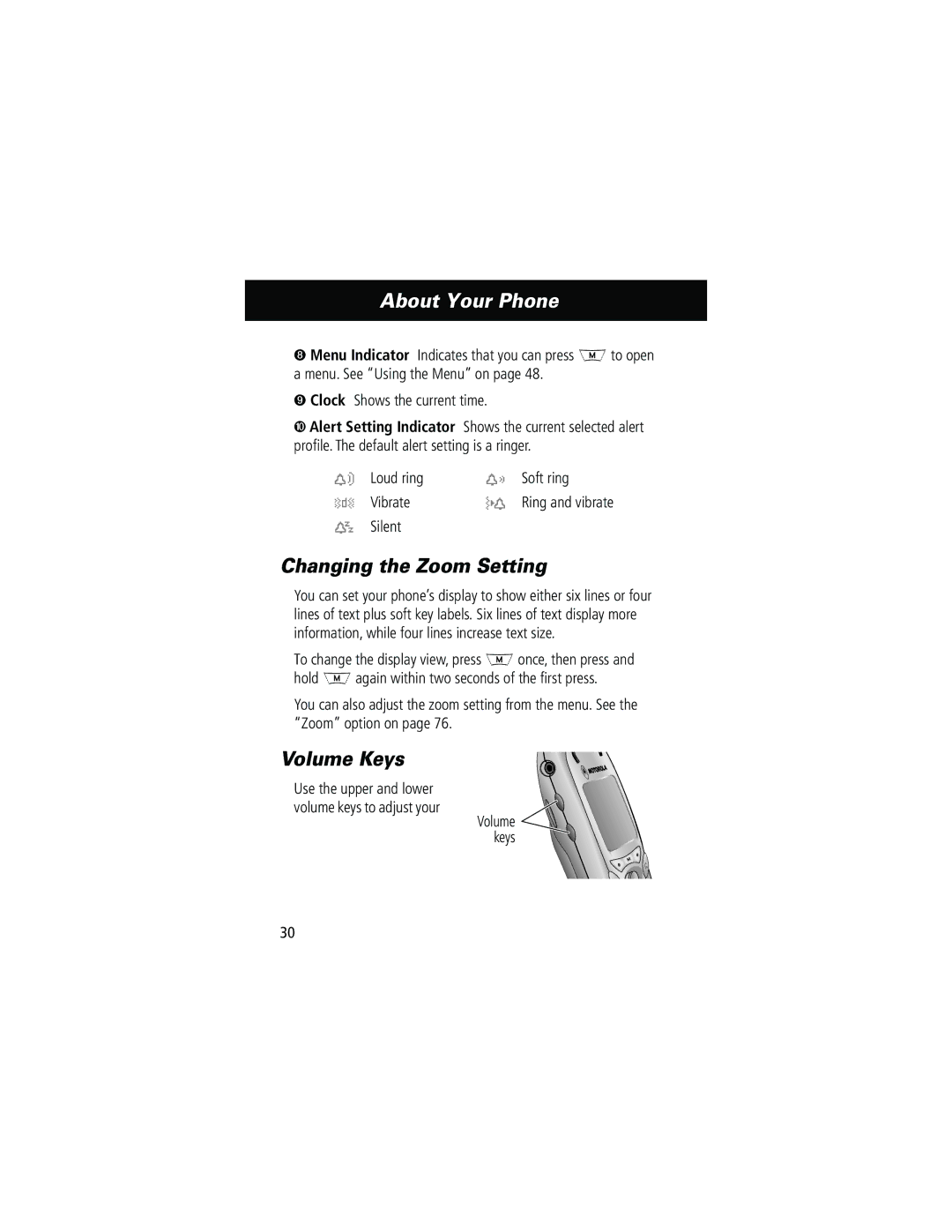 Motorola 280 manual Changing the Zoom Setting, Volume Keys, Loud ring Soft ring Vibrate Ring and vibrate Silent 