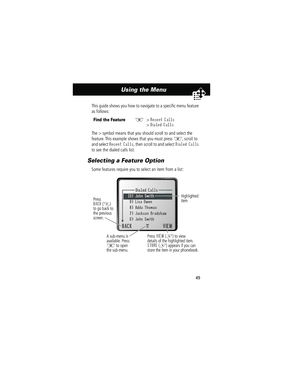 Motorola 280 manual Using the Menu, Selecting a Feature Option, Some features require you to select an item from a list 