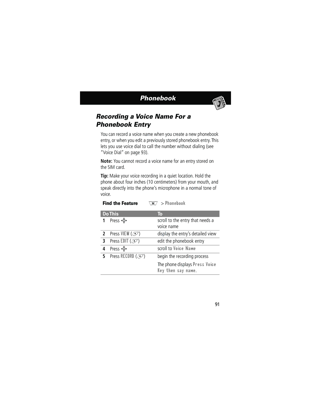 Motorola 280 manual Recording a Voice Name For a Phonebook Entry, Press S, Press View +, Begin the recording process 