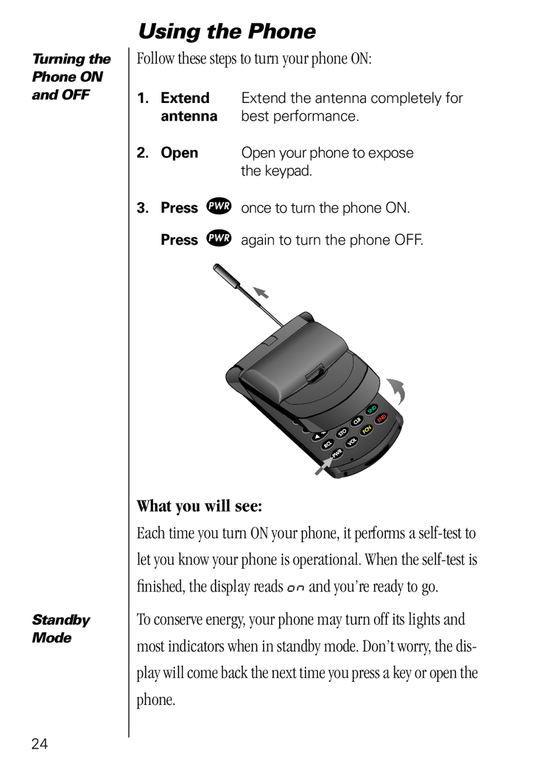 Motorola 3000 specifications Using the Phone, Follow these steps to turn your phone on, What you will see 