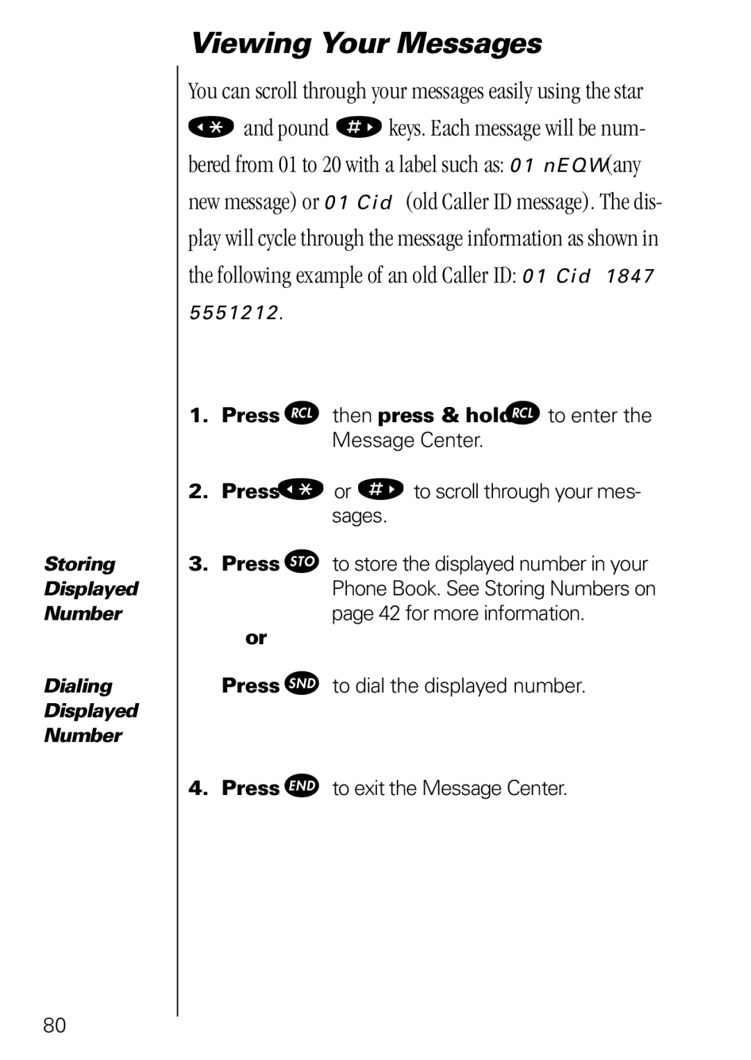 Motorola 3000 specifications Viewing Your Messages, Press ä then press & hold ä to enter the Message Center 